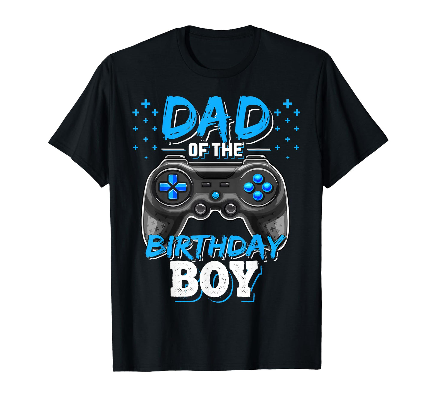 Dad Birthday Matching Video Gamer T-Shirt - Fun Novelty Design Unisex - T-Shirt, Sweatshirt, Hoodie