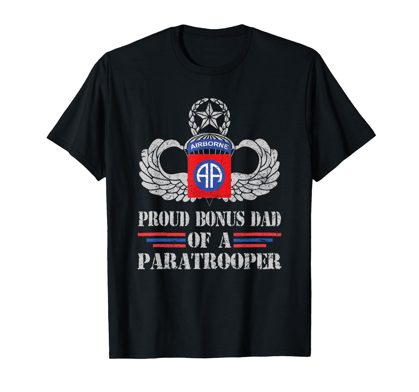 Proud Bonus Dad 82Nd Airborne T-Shirt - Aesthetic Graphic for Adults - T-Shirt, Sweatshirt, Hoodie