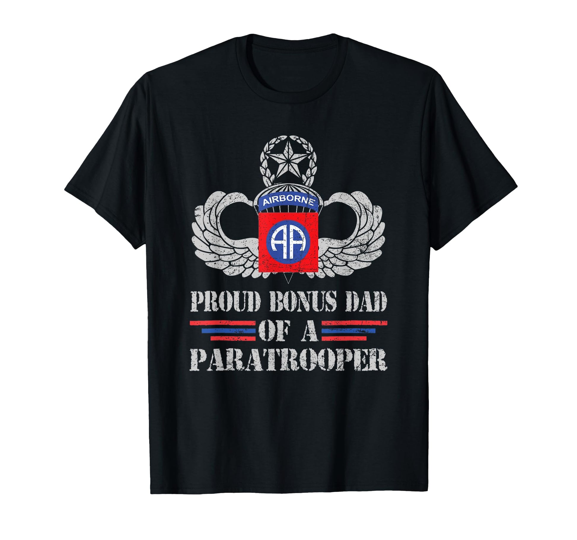 Proud Bonus Dad 82Nd Airborne T-Shirt - Aesthetic Graphic for Adults - T-Shirt, Sweatshirt, Hoodie