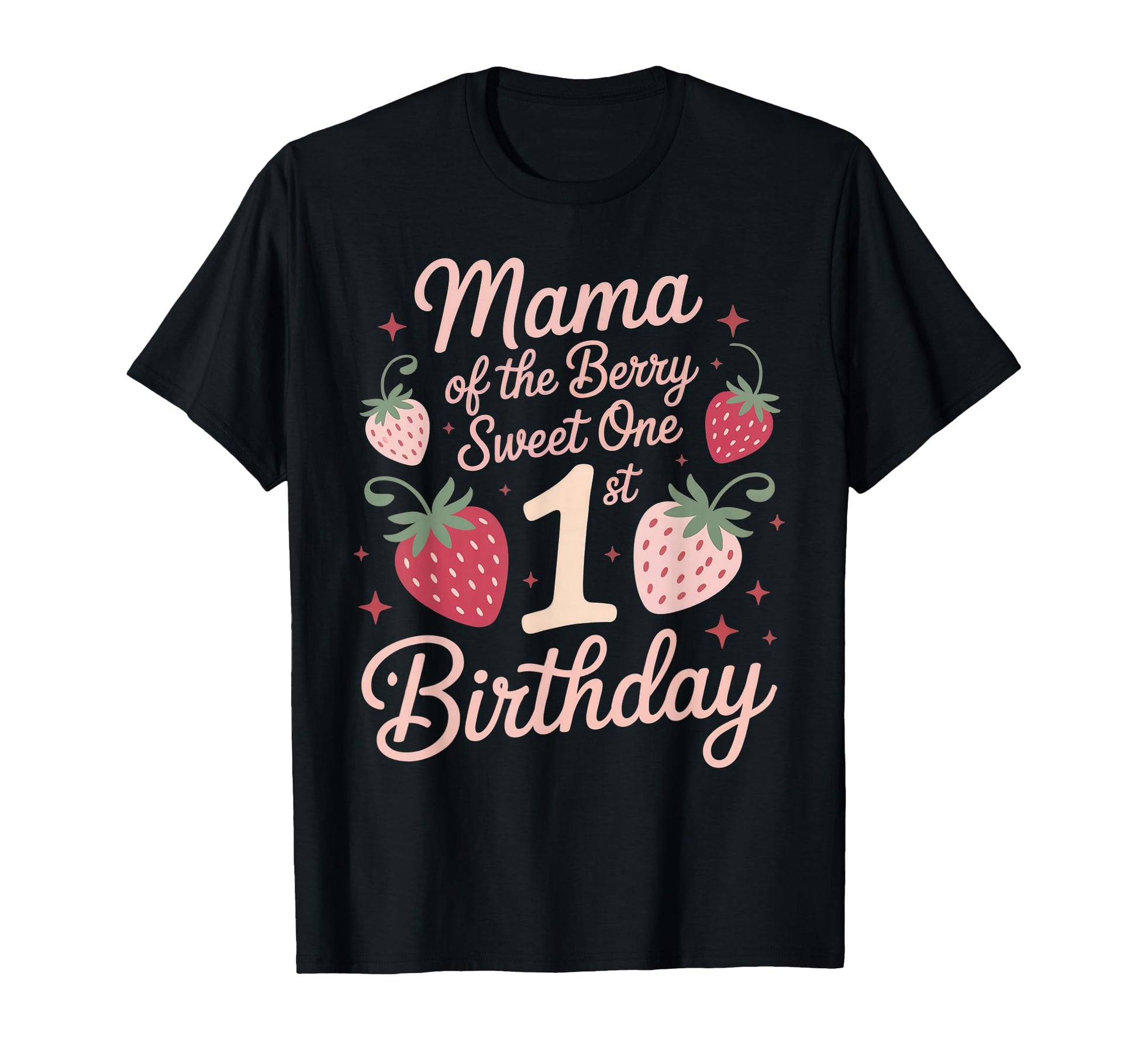 Berry First Birthday Dress Mama Berry T-Shirt - Novelty Apparel for Adults - T-Shirt, Sweatshirt, Hoodie