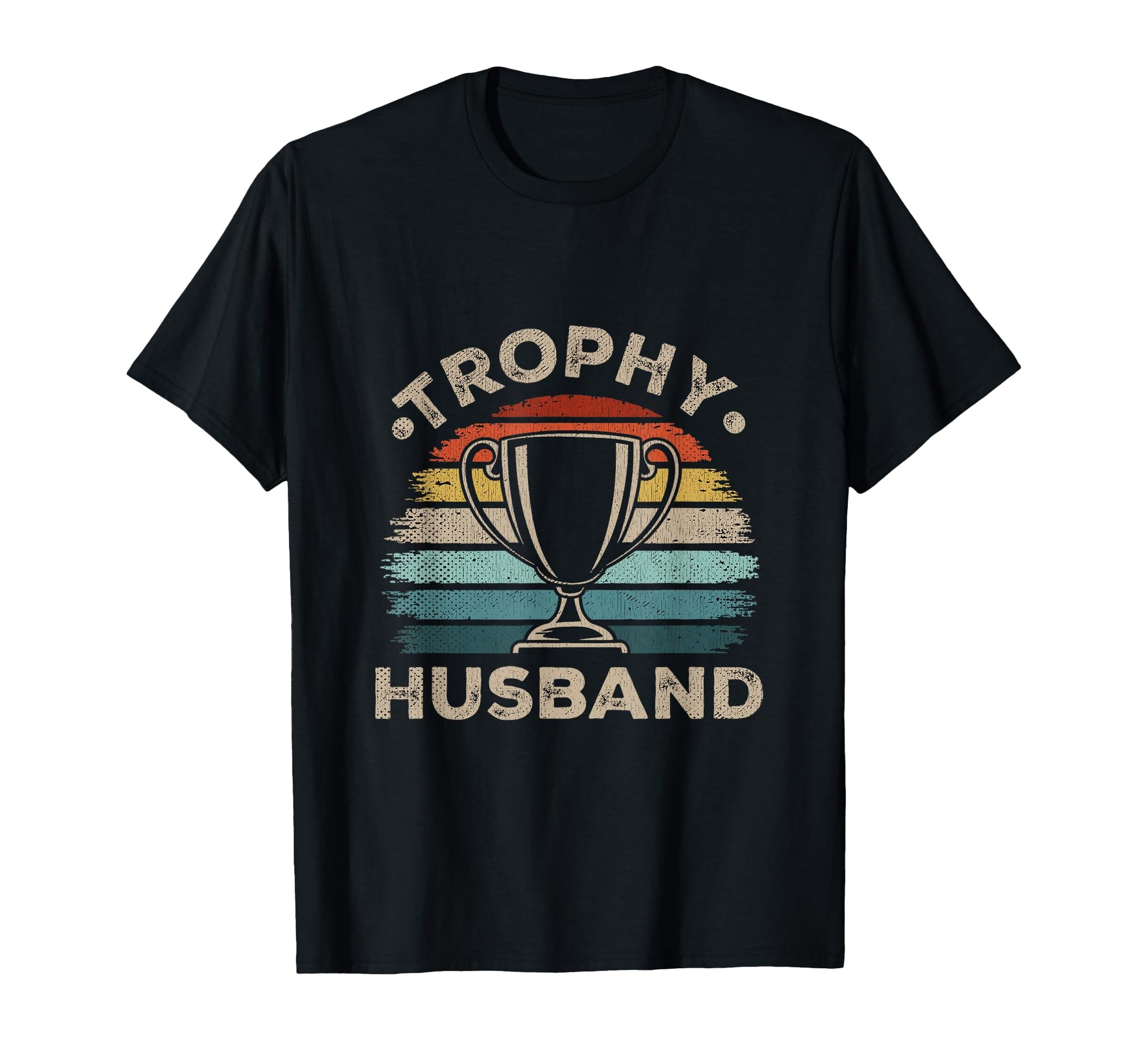 Trophy Husband Sarcastic Groom T-Shirt - Minimalist Print Men Women - T-Shirt, Sweatshirt, Hoodie