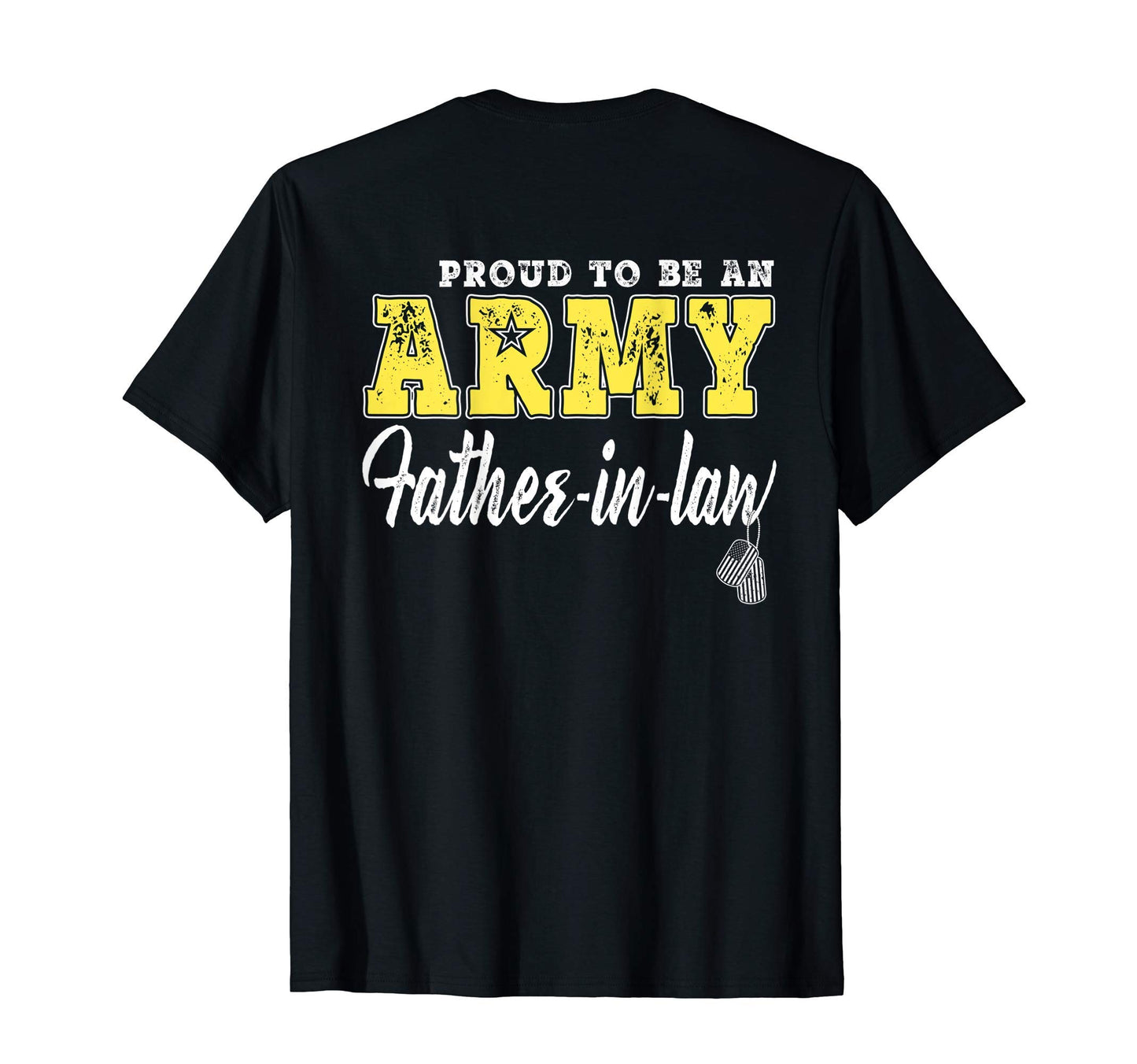 Mens Proud Army Father Law Us T-Shirt - Casual Everyday Wear Men Women - T-Shirt, Sweatshirt, Hoodie