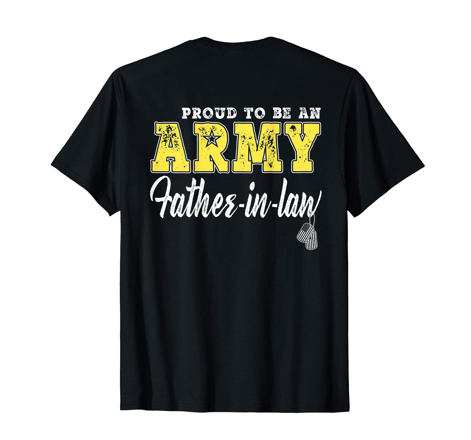 Mens Proud Army Father Law Us T-Shirt - Casual Everyday Wear Men Women - T-Shirt, Sweatshirt, Hoodie