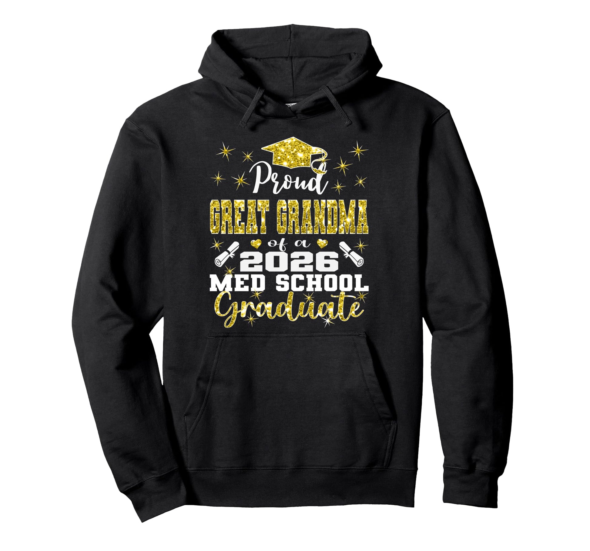 Proud Great Grandma 2026 Class Med School Hoodie - Graphic Print Unisex - T-Shirt, Sweatshirt, Hoodie