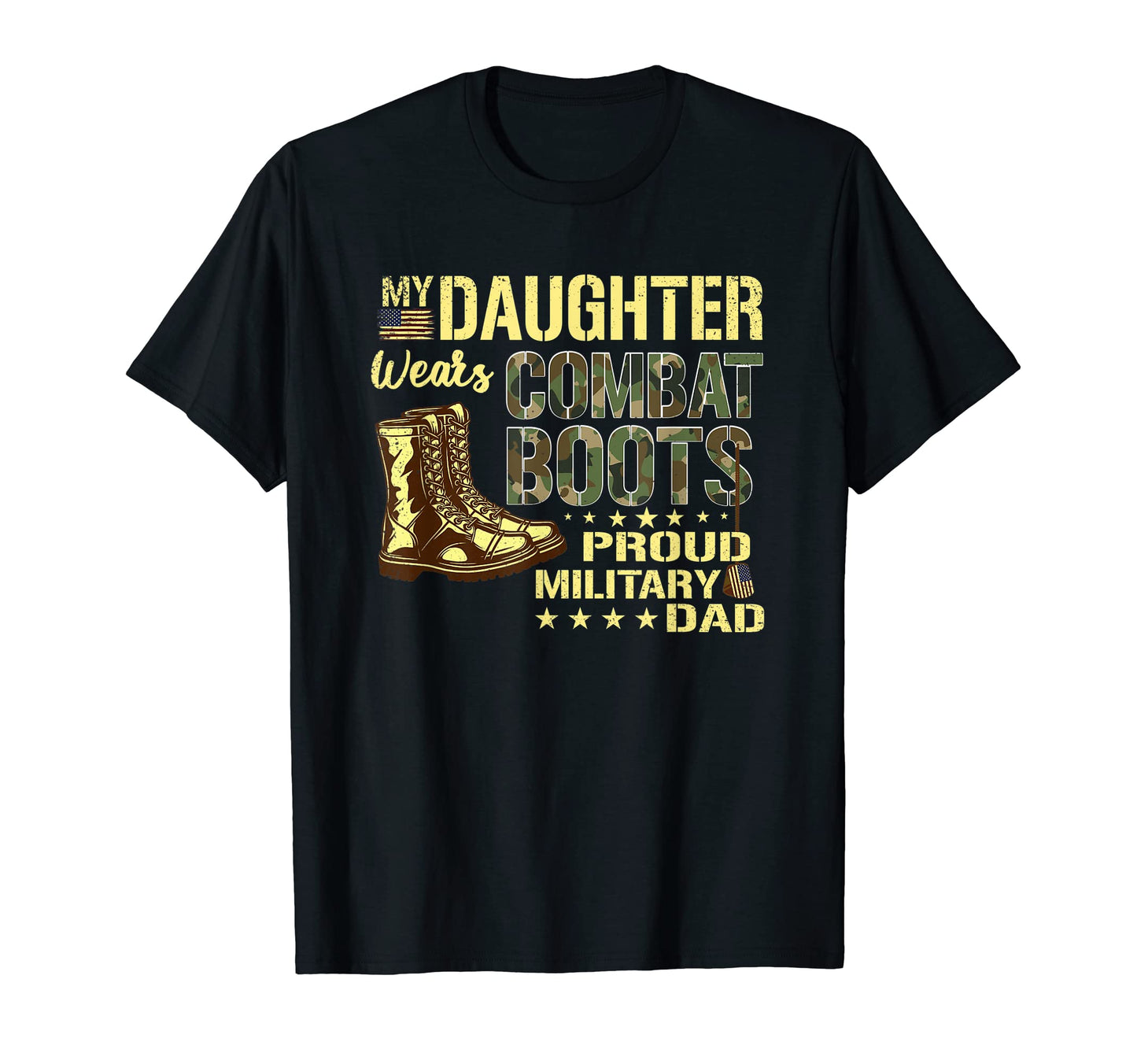 My Daughter Wears Combat Boots Proud T-Shirt - Streetwear Style for Adults - T-Shirt, Sweatshirt, Hoodie
