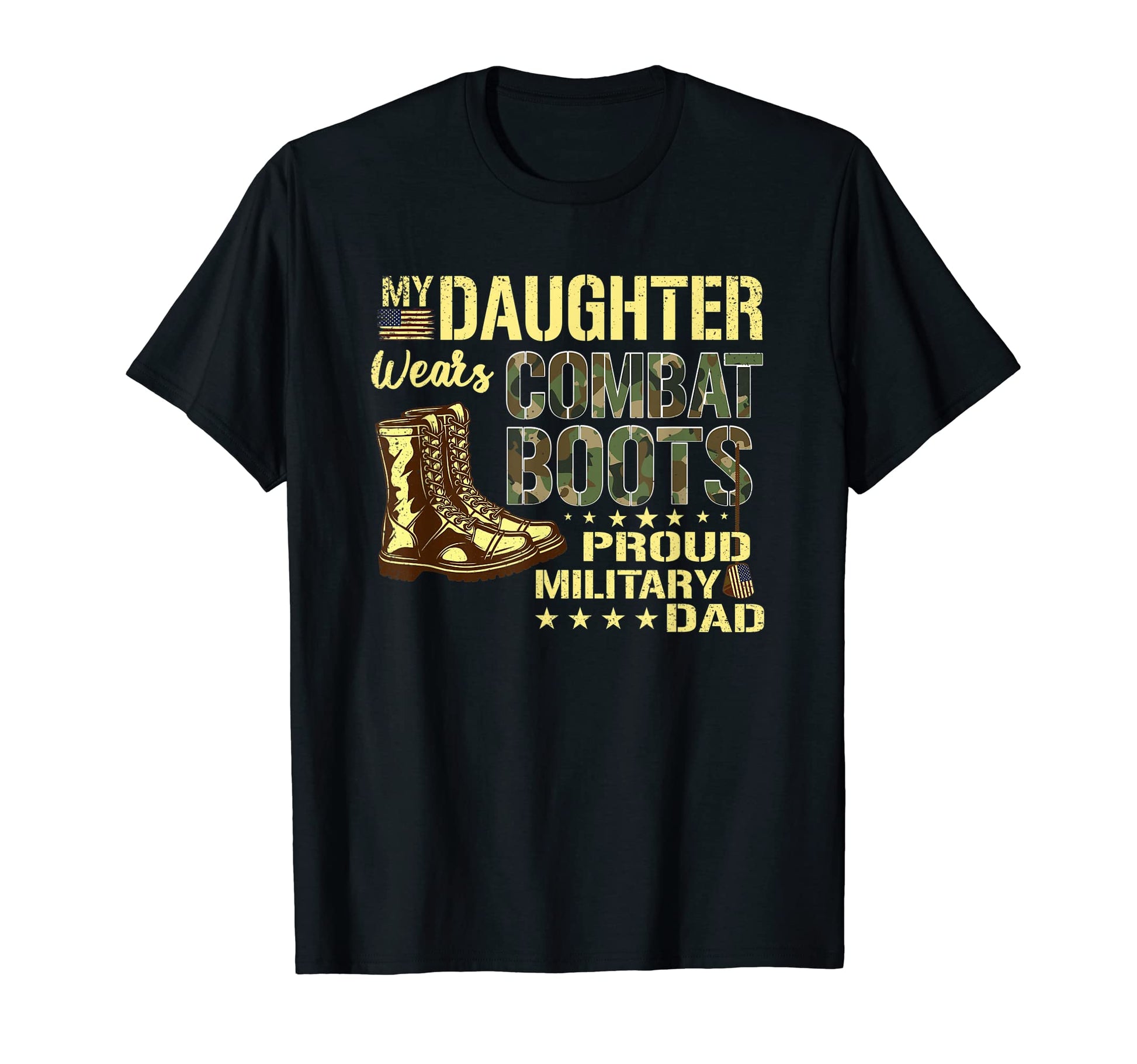 My Daughter Wears Combat Boots Proud T-Shirt - Streetwear Style for Adults - T-Shirt, Sweatshirt, Hoodie