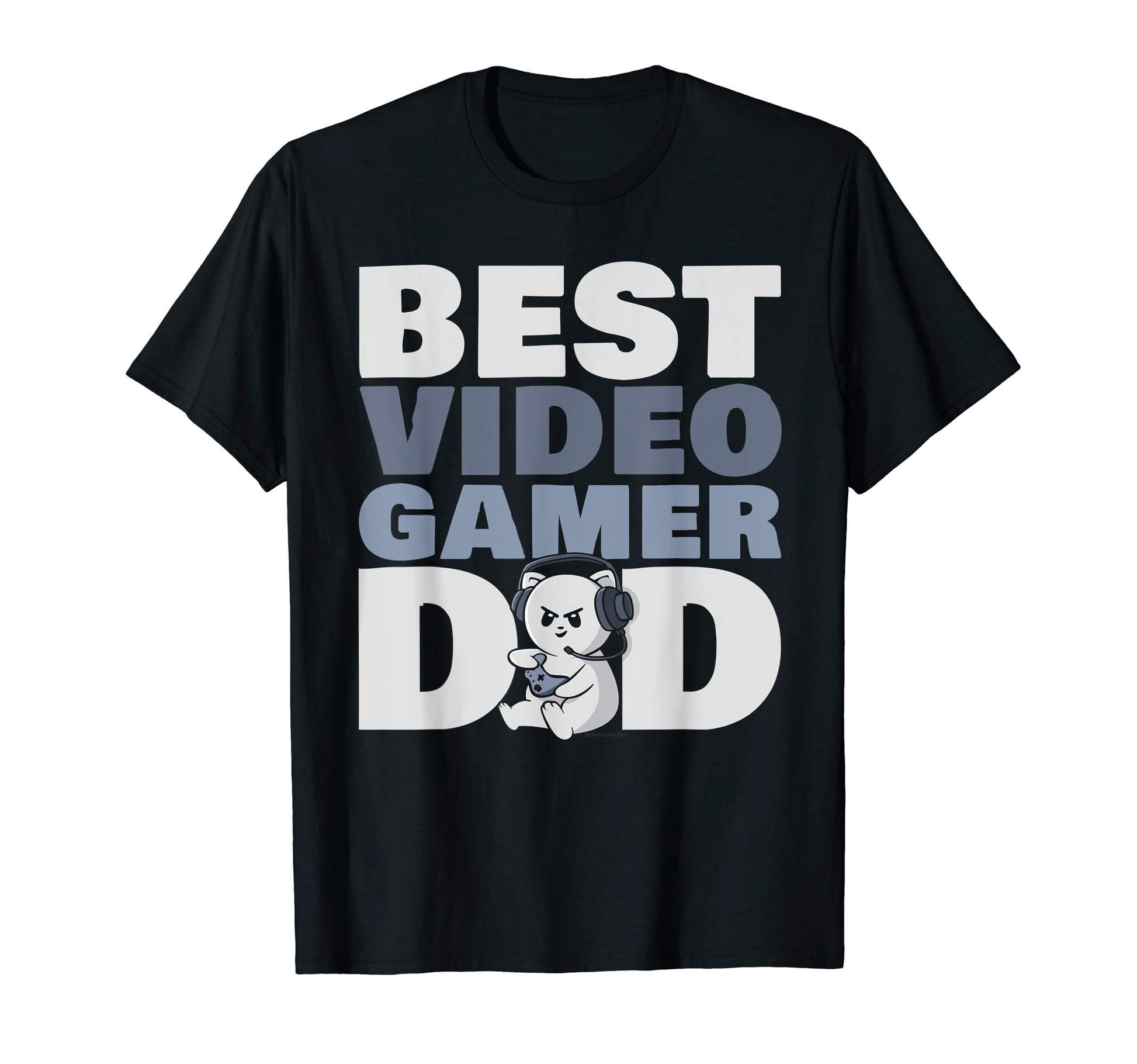 Best Video Gamer Dad Funny Gaming T-Shirt - Fun Novelty Design Unisex - T-Shirt, Sweatshirt, Hoodie
