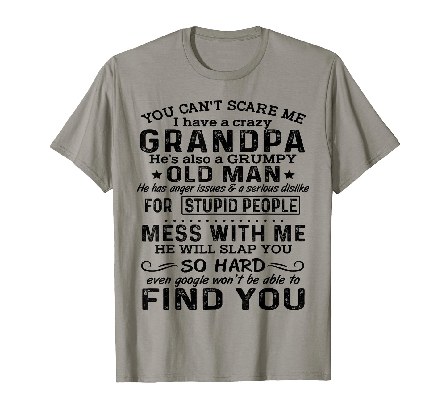 Funny You Cant Scare Me I Have Crazy T-Shirt - Trendy Graphic Unisex - T-Shirt, Sweatshirt, Hoodie
