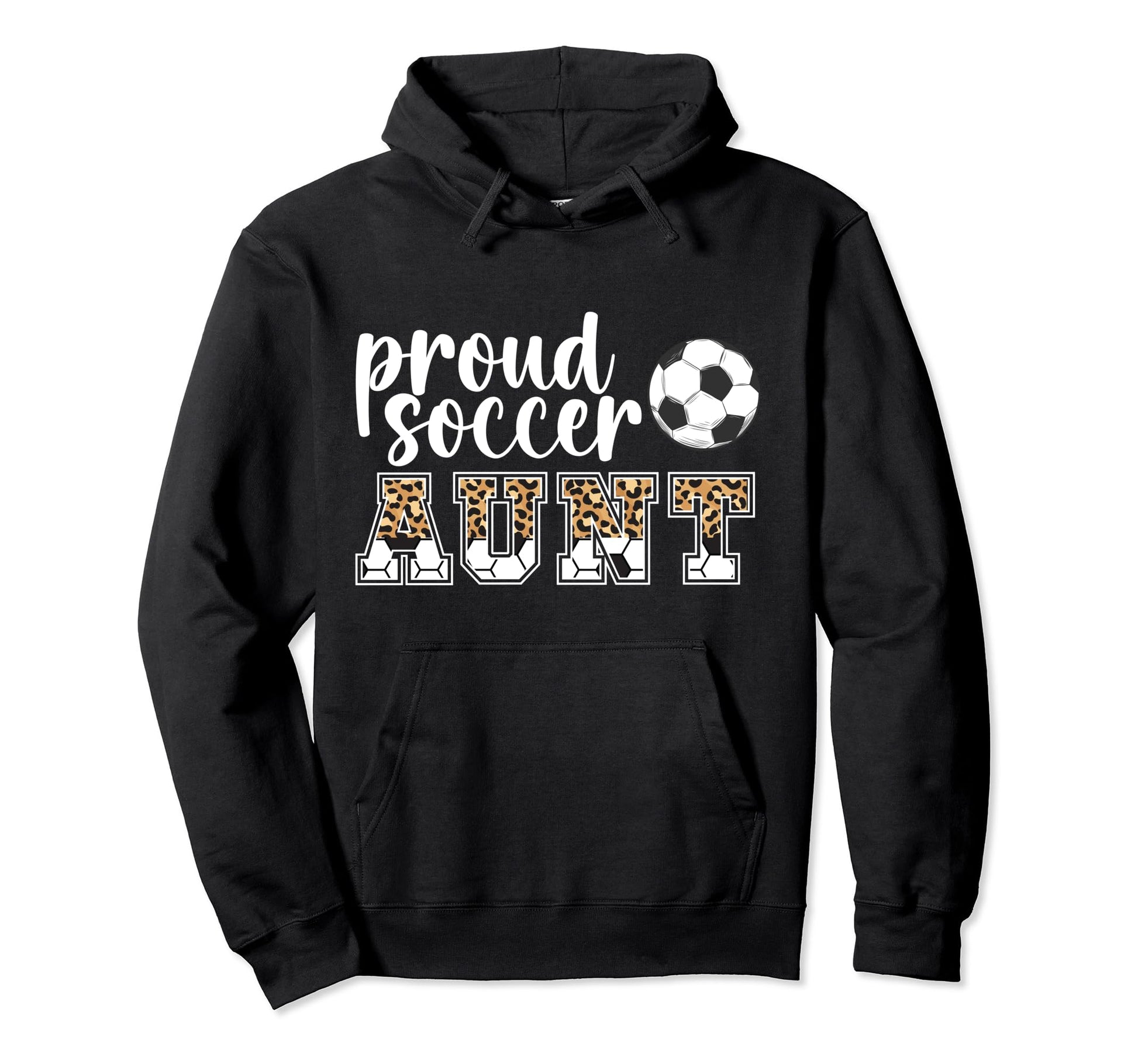Proud Soccer Aunt Leopard Aunt Soccer Hoodie - Novelty Apparel Men Women - T-Shirt, Sweatshirt, Hoodie