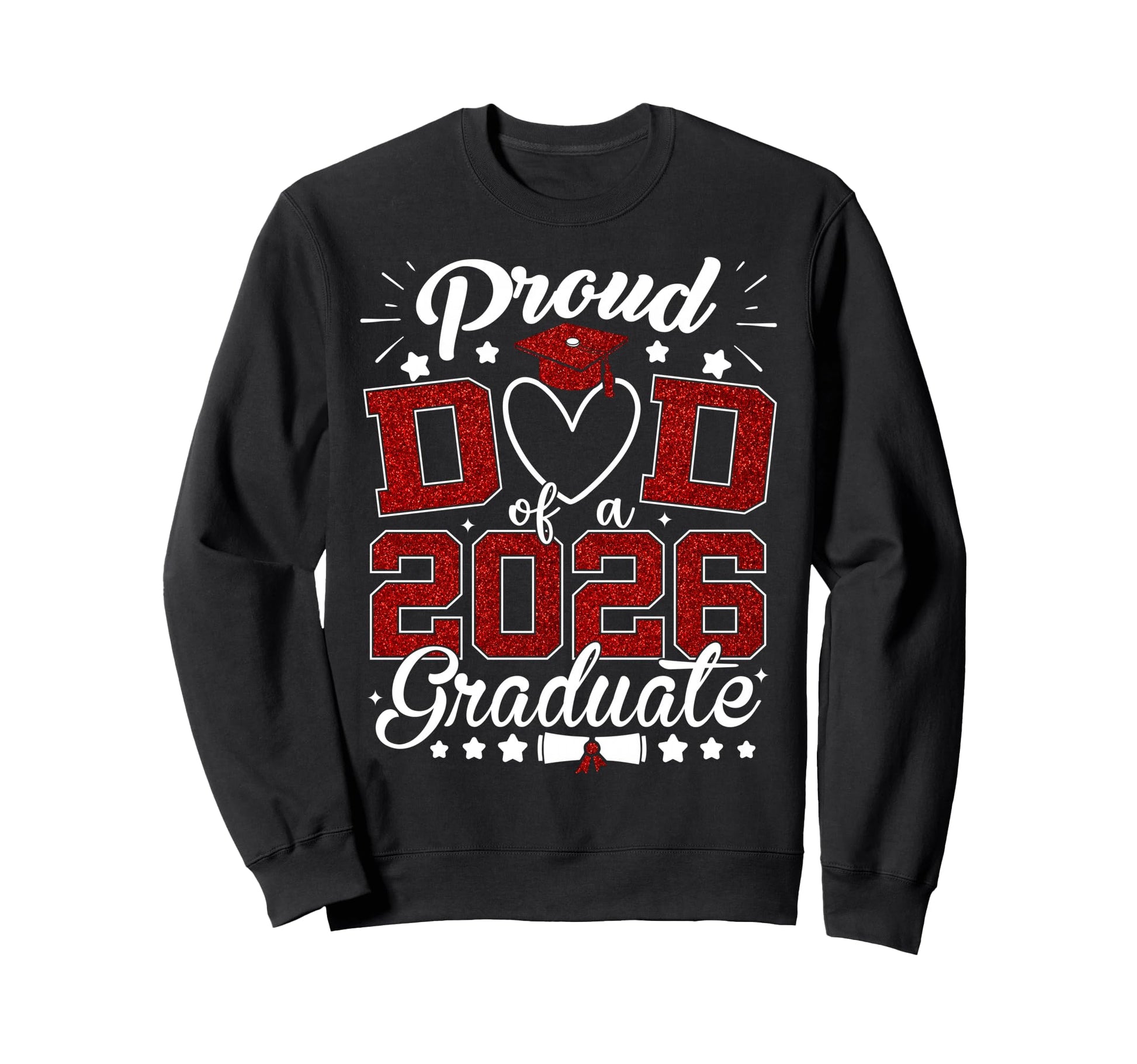Proud Dad 2026 Graduate Senior Sweatshirt - Trendy Graphic for Adults - T-Shirt, Sweatshirt, Hoodie