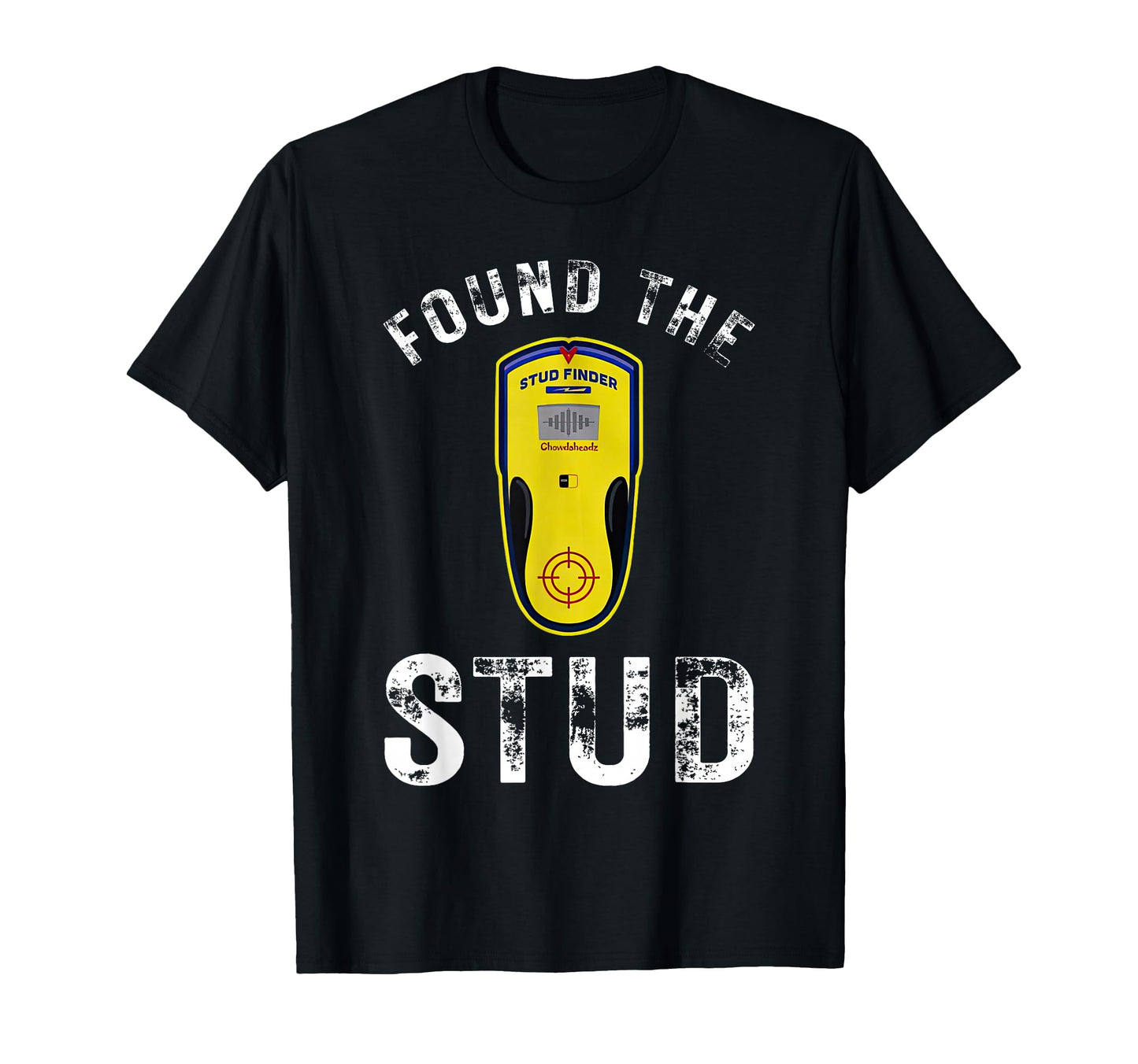Found Stud Dad Joke Handy Tools Funny T-Shirt - Custom Art Print Men Women - T-Shirt, Sweatshirt, Hoodie