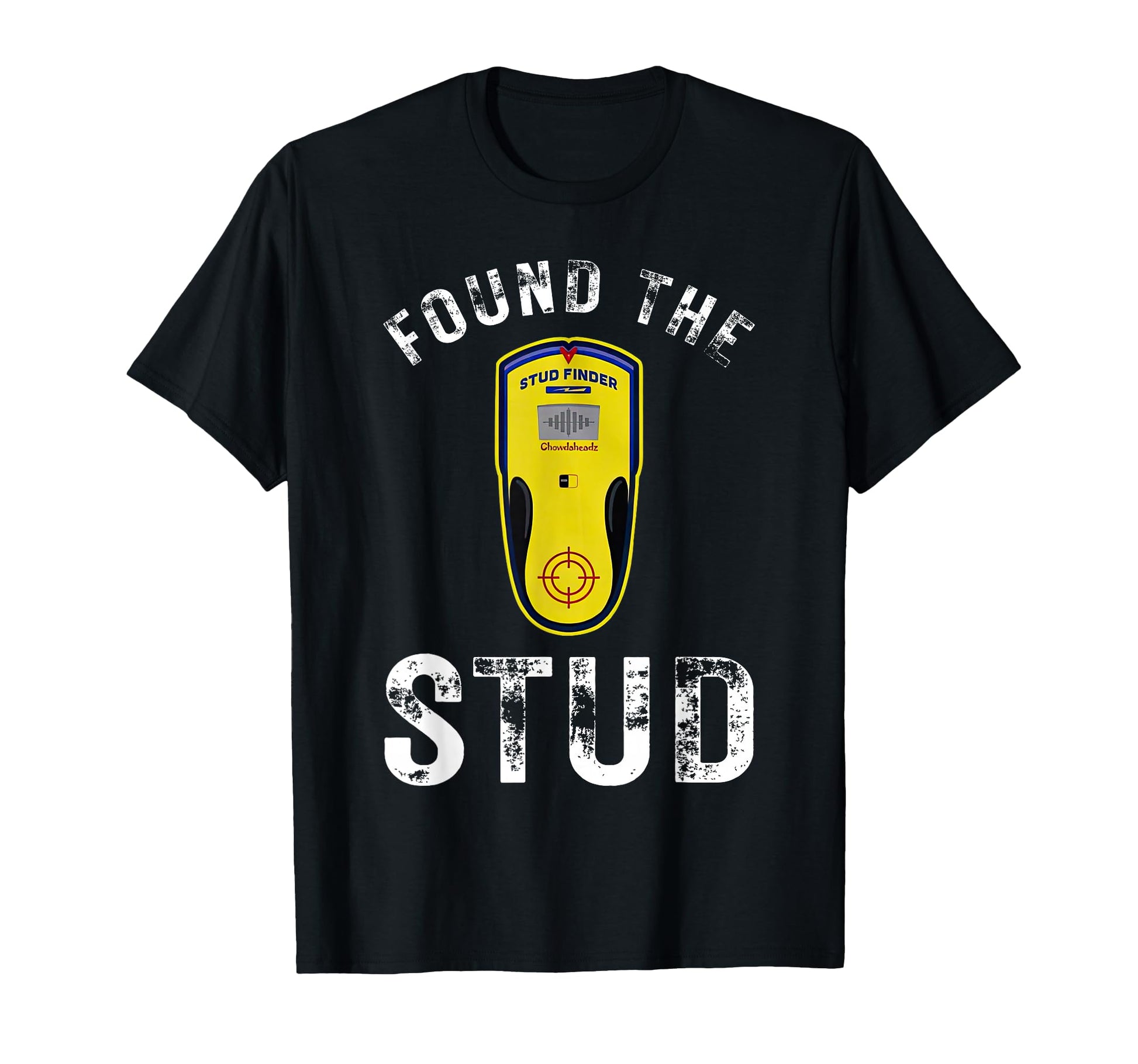 Found Stud Dad Joke Handy Tools Funny T-Shirt - Custom Art Print Men Women - T-Shirt, Sweatshirt, Hoodie