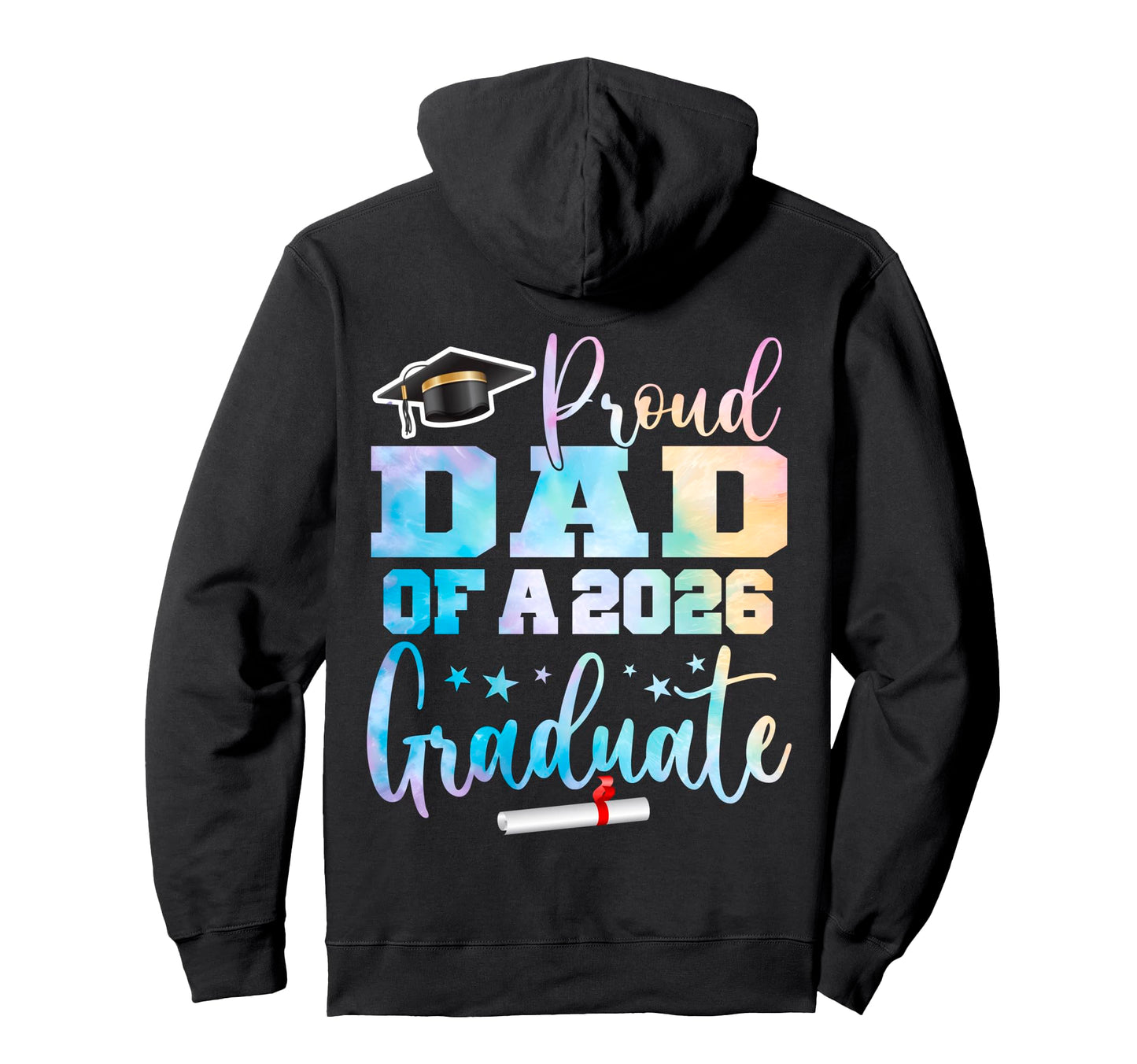 Proud Dad Class 2026 Graduate Senior Hoodie - Graphic Print Unisex - T-Shirt, Sweatshirt, Hoodie