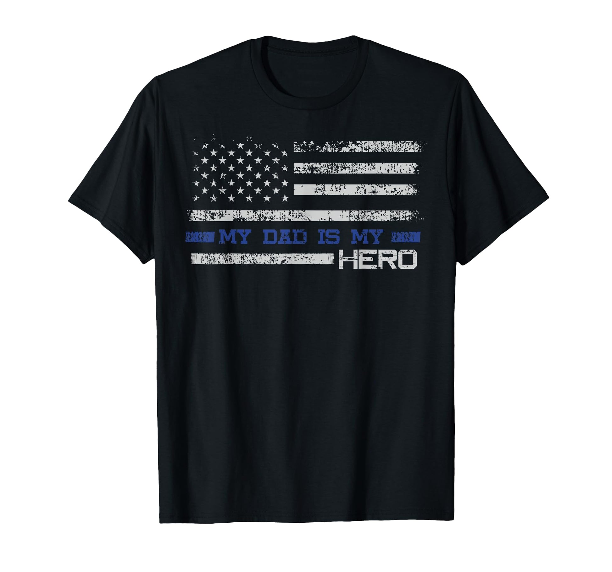 Dad Is Hero Gift Son Daughter Police T-Shirt - Novelty Apparel for Adults - T-Shirt, Sweatshirt, Hoodie