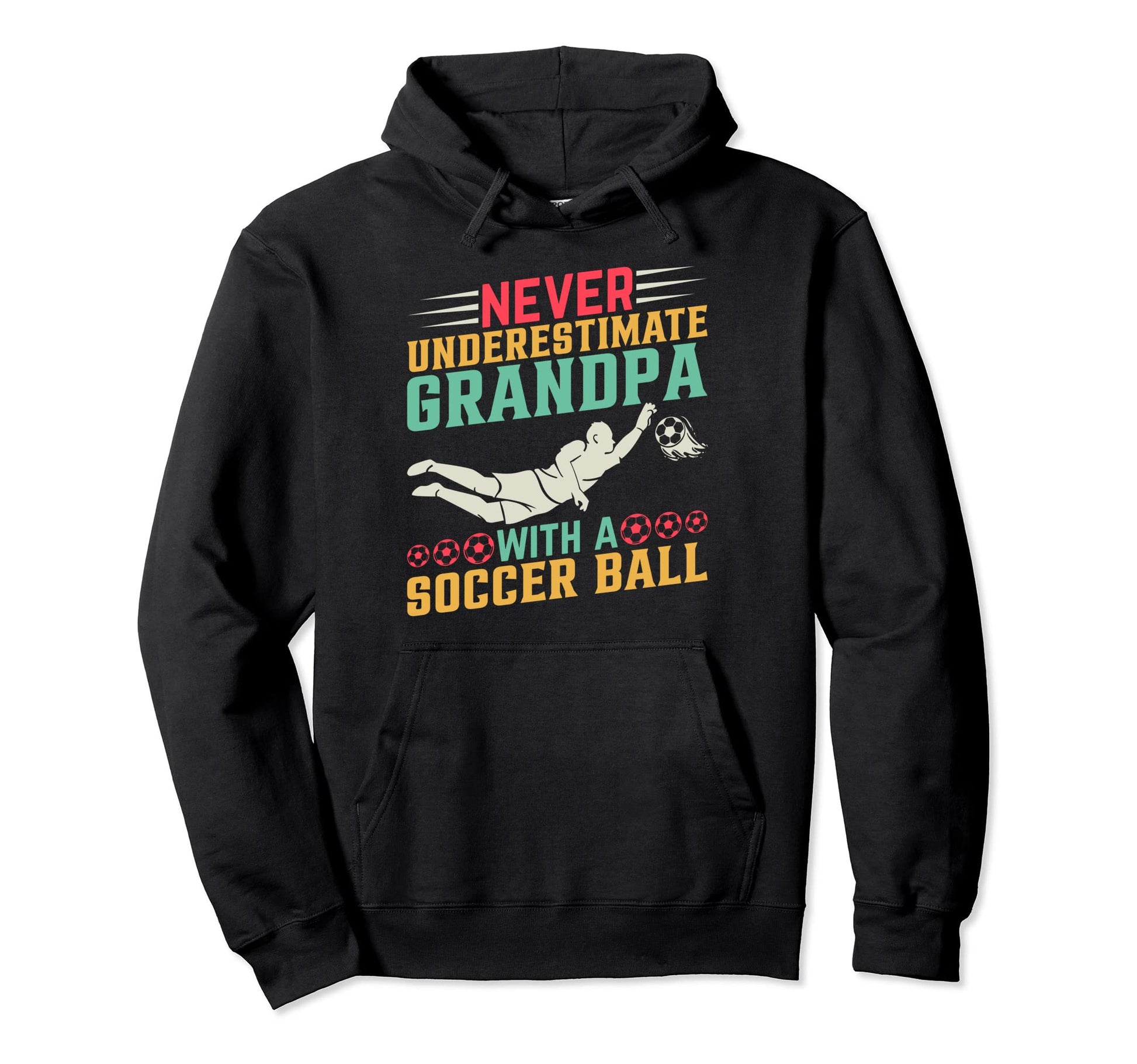 Soccer Never Underestimate Grandpa Soccer Hoodie - Minimalist Print Unisex - T-Shirt, Sweatshirt, Hoodie