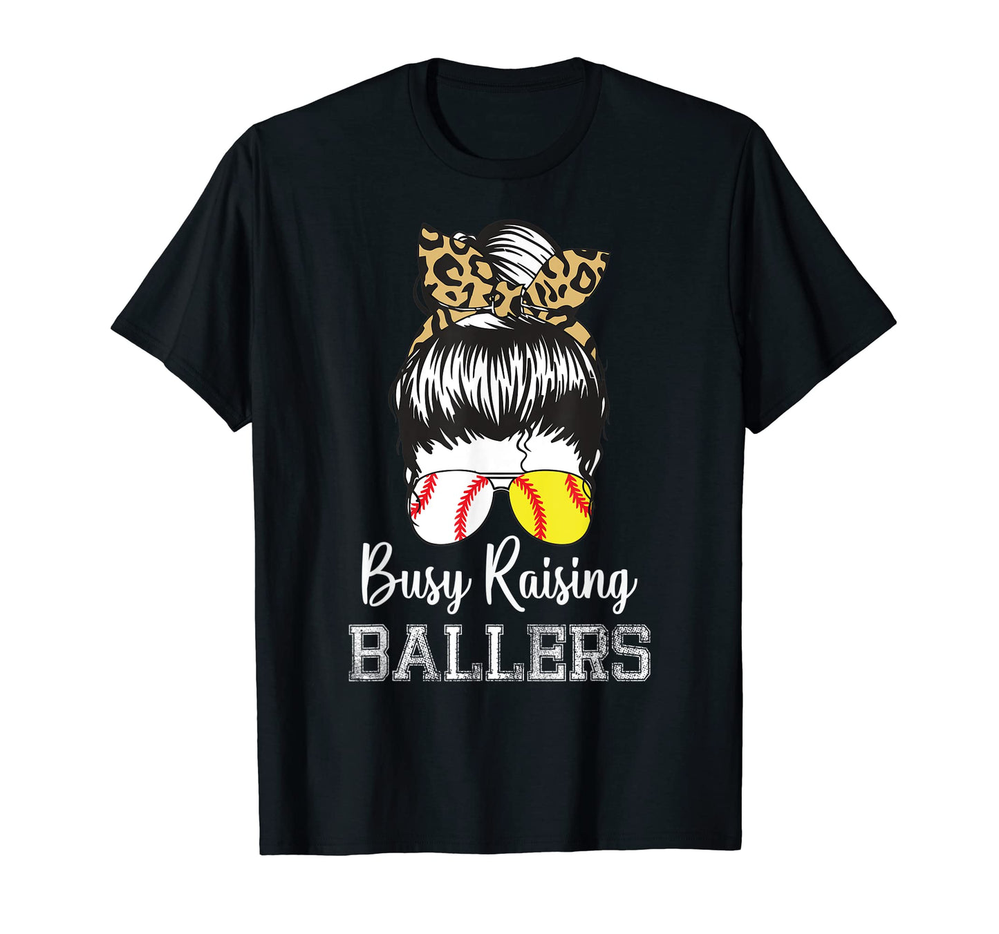 Busy Raising Ballers Funny Softball T-Shirt - Streetwear Style Unisex - T-Shirt, Sweatshirt, Hoodie