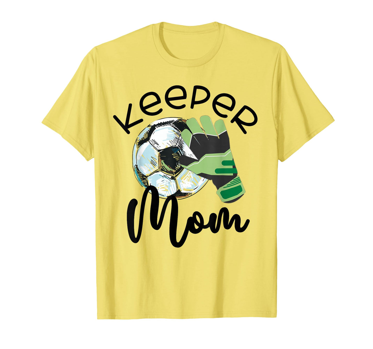 Keeper Mom Goalkeeper Soccer Mama T-Shirt - Graphic Print for Adults - T-Shirt, Sweatshirt, Hoodie