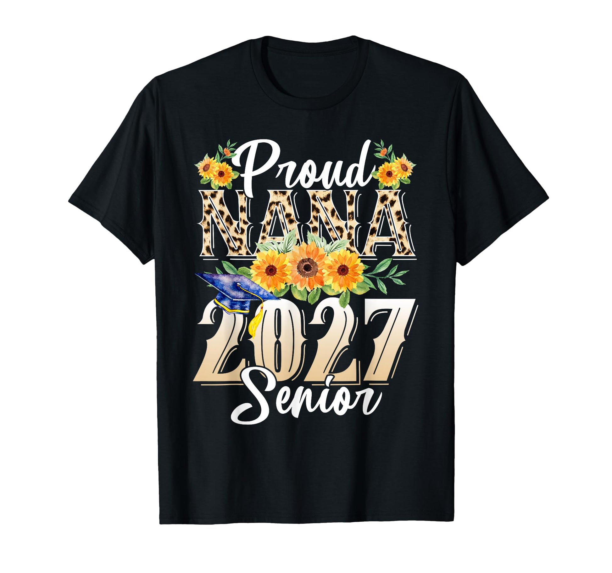 Funny Proud Nana 2027 Graduate T-Shirt - Aesthetic Graphic for Adults - T-Shirt, Sweatshirt, Hoodie