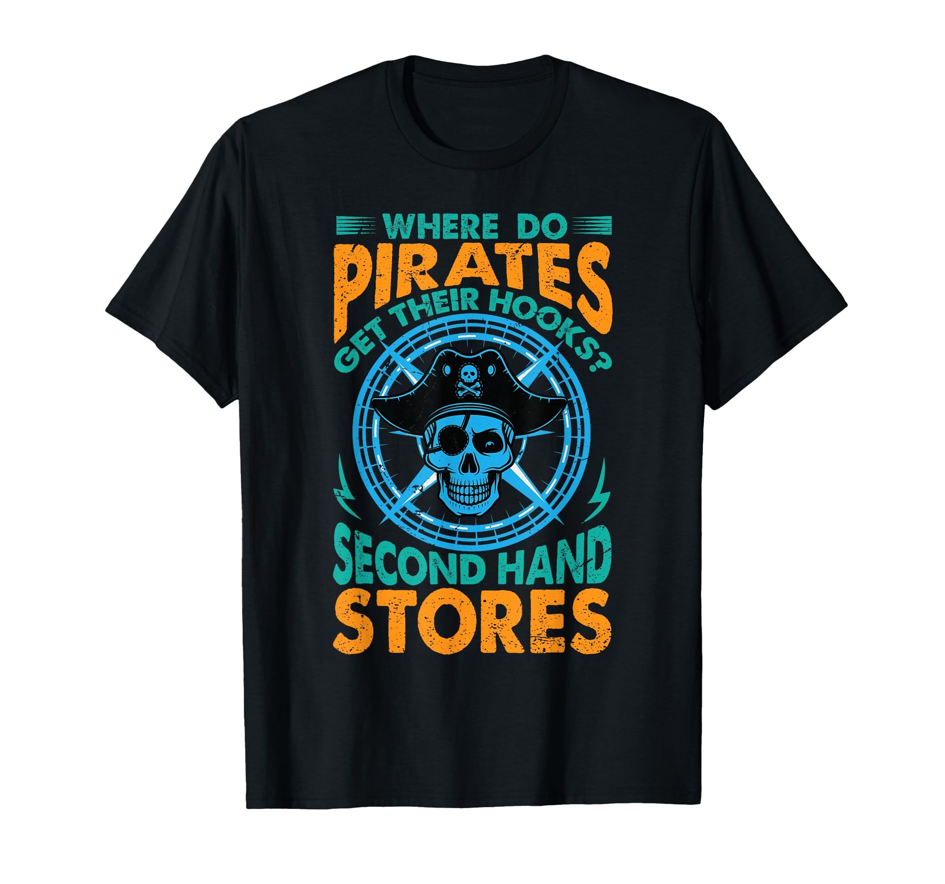 Where Do Pirates Get Their Hooks Dad T-Shirt - Minimalist Print Unisex - T-Shirt, Sweatshirt, Hoodie