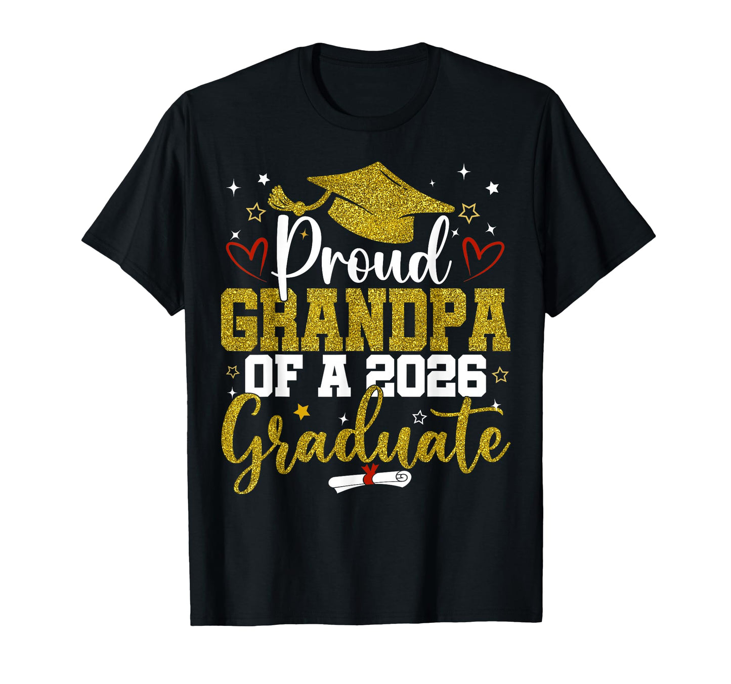 Proud Grandpa Class 2026 Graduate Senior T-Shirt - Trendy Graphic Unisex - T-Shirt, Sweatshirt, Hoodie