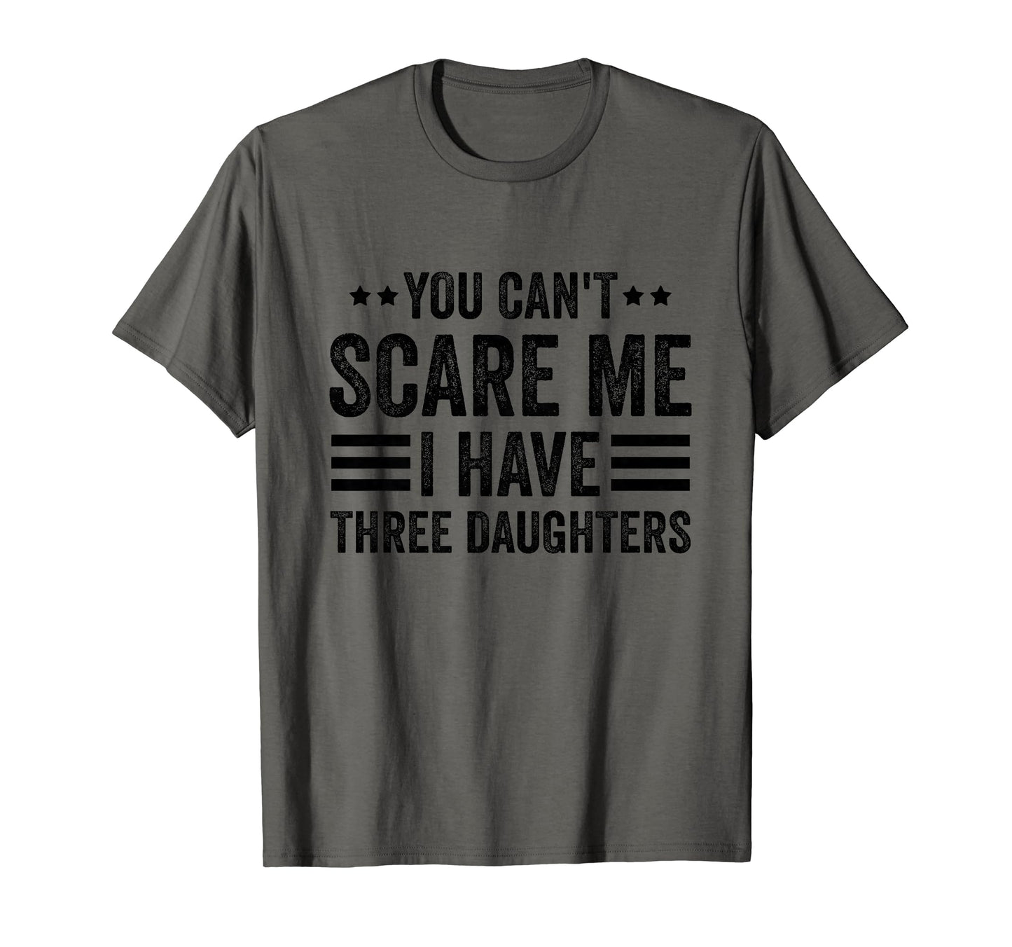 You Cant Scare Me I Have Three T-Shirt - Custom Art Print for Adults - T-Shirt, Sweatshirt, Hoodie