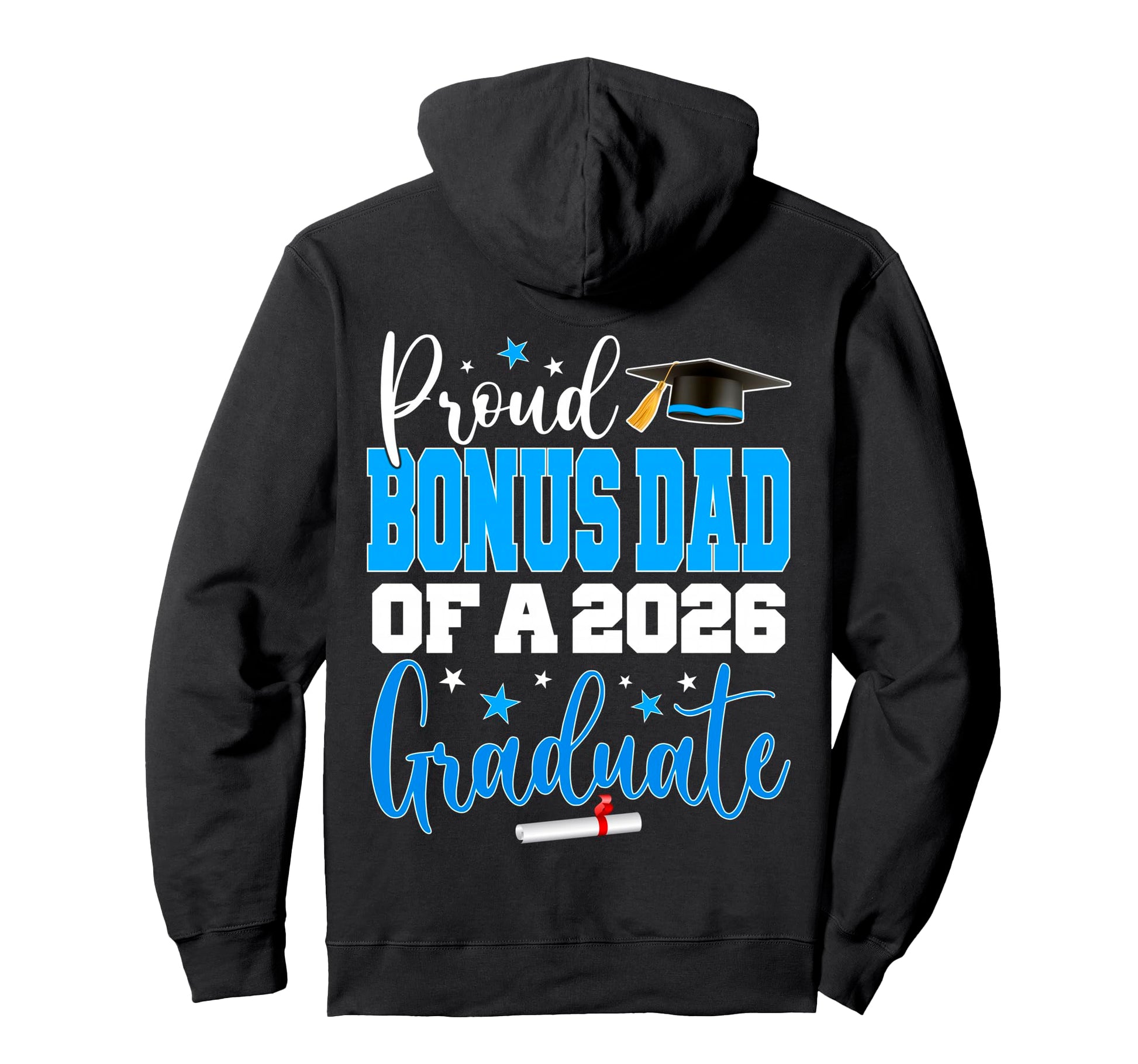 Senior 2026 Proud Bonus Dad Class 2026 Hoodie - Unique Graphic for Adults - T-Shirt, Sweatshirt, Hoodie
