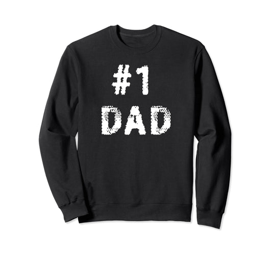 1 Dad Distressed Daddy Grandpa Sweatshirt - Minimalist Print Men Women - T-Shirt, Sweatshirt, Hoodie