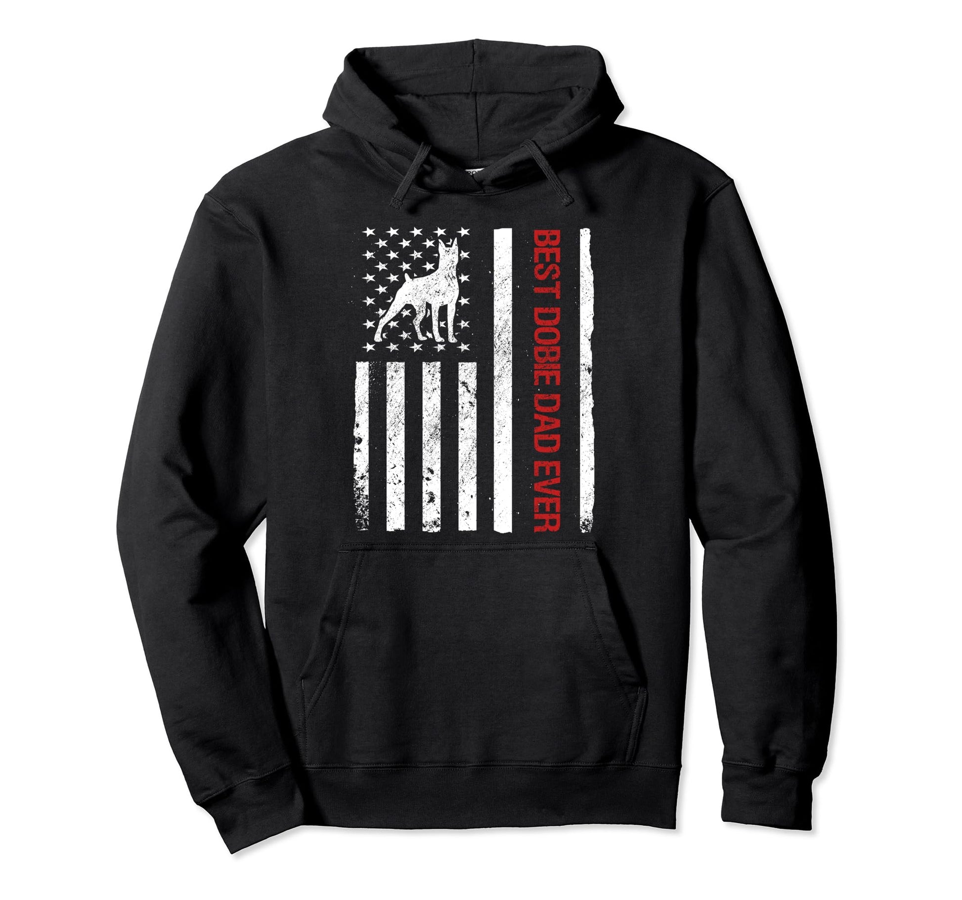Best Dobie Dad Ever American Usa Flag Hoodie - Casual Everyday Wear Unisex - T-Shirt, Sweatshirt, Hoodie