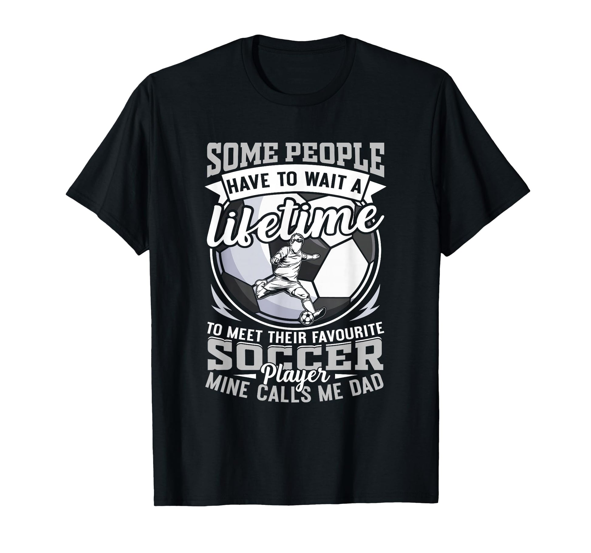 Soccer Dad My Favorite Player Calls Me T-Shirt - Unique Graphic Men Women - T-Shirt, Sweatshirt, Hoodie