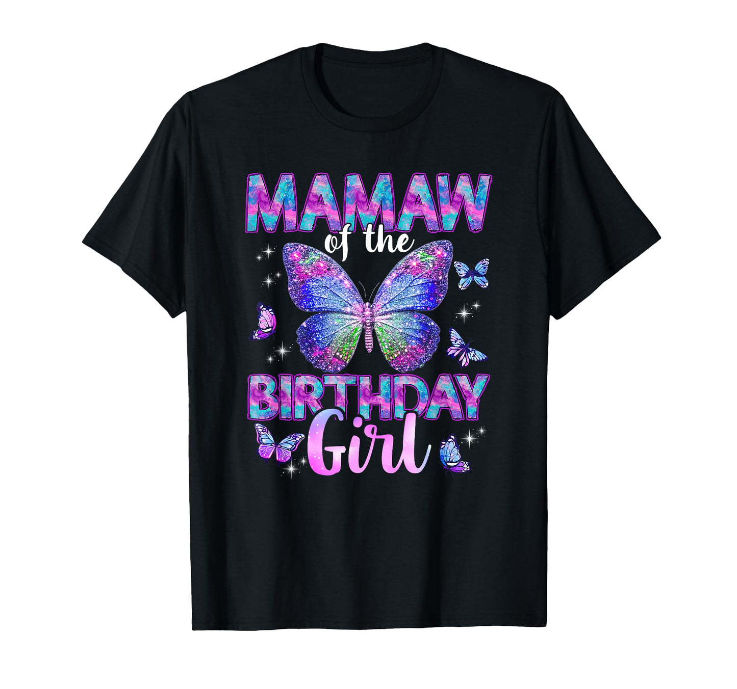 Mamaw Birthday Butterfly Family Matching T-Shirt - Novelty Apparel Unisex - T-Shirt, Sweatshirt, Hoodie