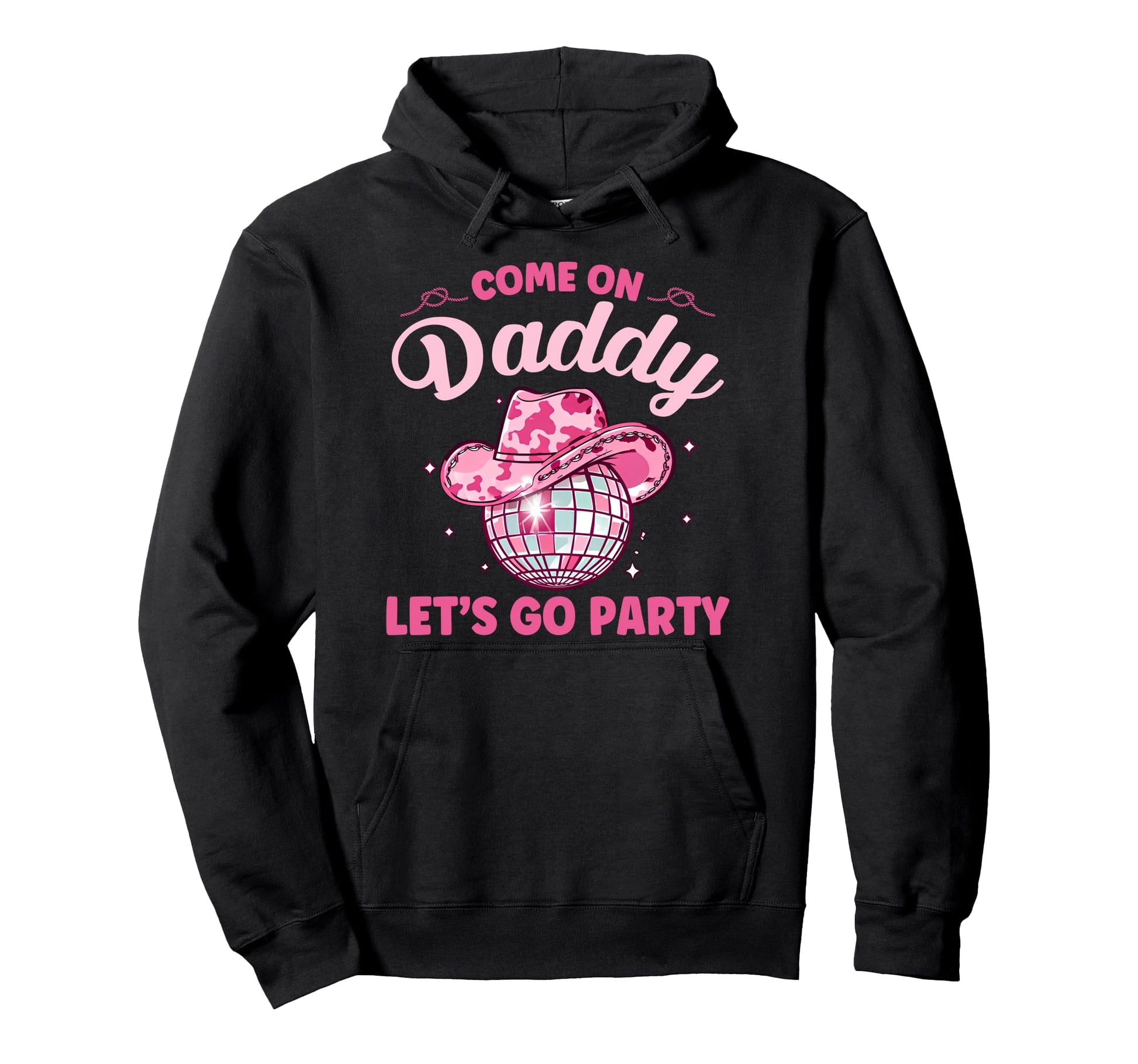 Come Daddy Lets Go Party Birthday Party Hoodie - Unique Graphic Men Women - T-Shirt, Sweatshirt, Hoodie