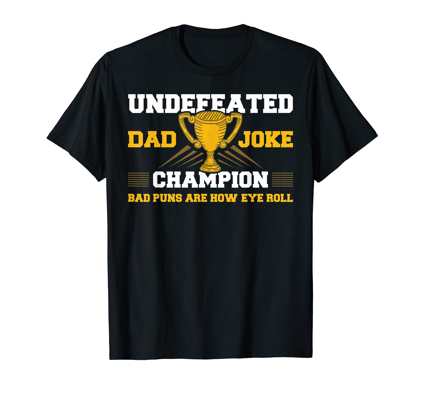 Dad Joke Champion Hoodie - Graphic Print Unisex - T-Shirt, Sweatshirt, Hoodie