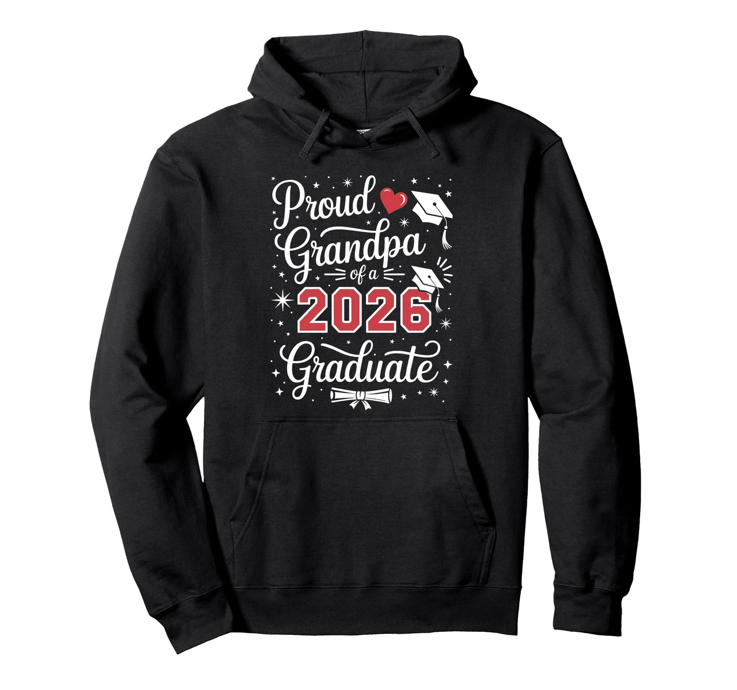 Proud Grandpa Class 2026 Graduate Hoodie - Graphic Print Men Women - T-Shirt, Sweatshirt, Hoodie