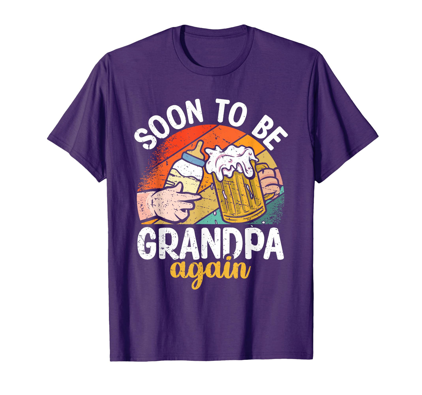 Soon To Be Grandpa Again Granddad To T-Shirt - Casual Everyday Wear Unisex - T-Shirt, Sweatshirt, Hoodie