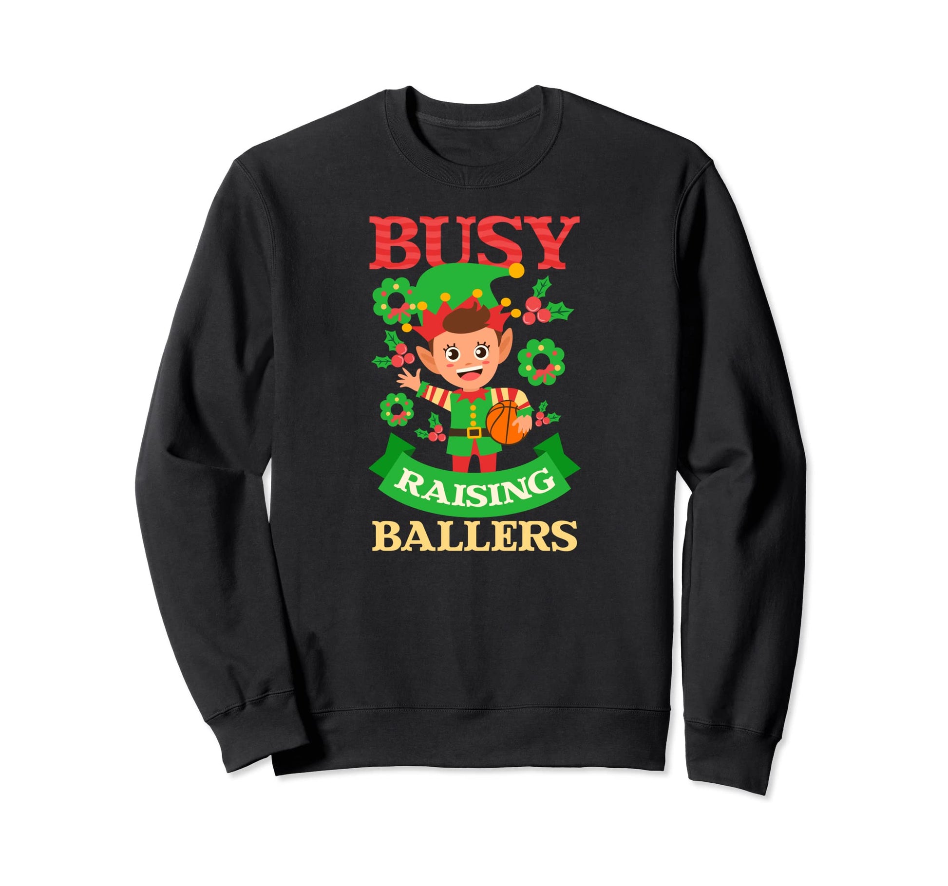 Busy Raising Ballers Sweatshirt - Casual Everyday Wear for Adults - T-Shirt, Sweatshirt, Hoodie
