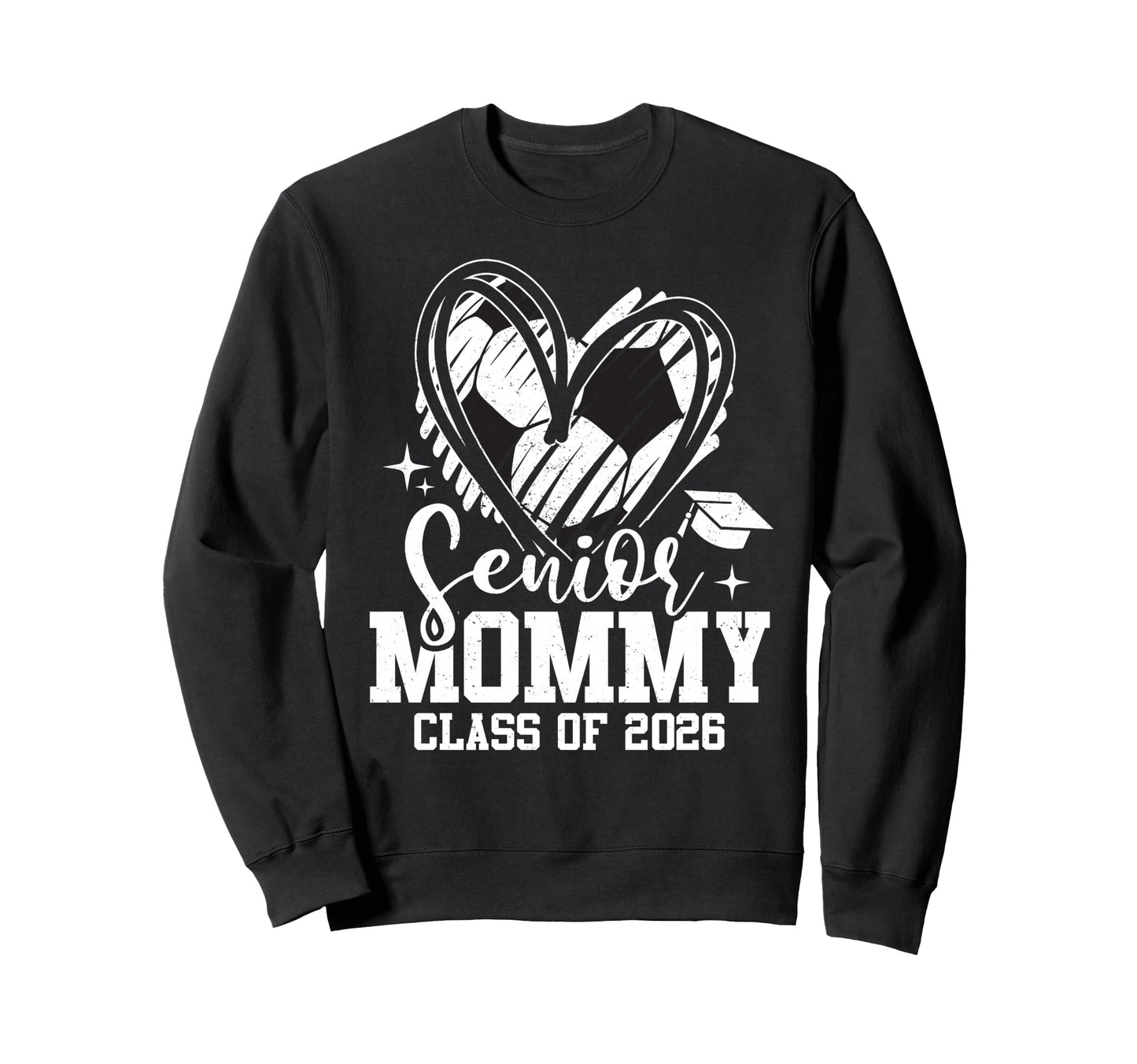 Senior Mommy Class 2026 Soccer Sweatshirt - Graphic Print for Adults - T-Shirt, Sweatshirt, Hoodie