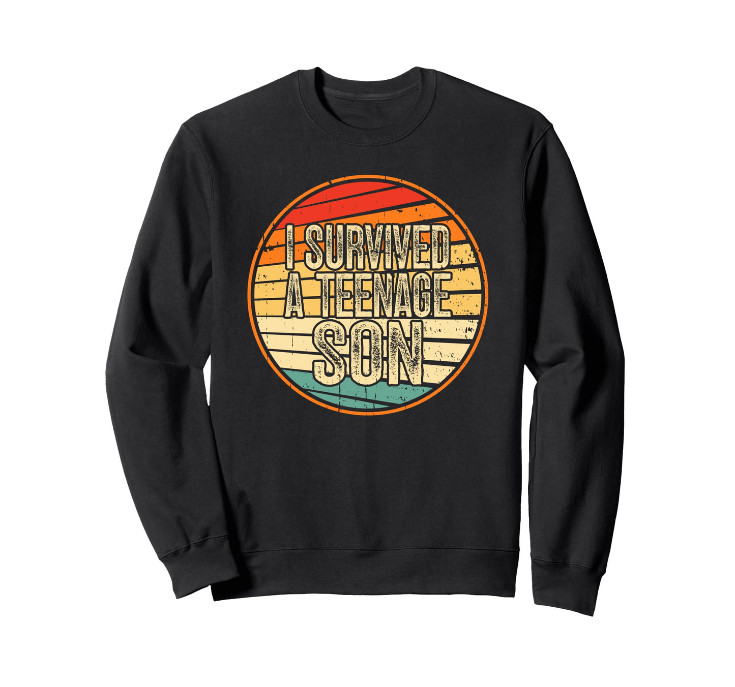 I Survived Teenage Son Parenting Mom Sweatshirt - Unique Graphic Unisex - T-Shirt, Sweatshirt, Hoodie