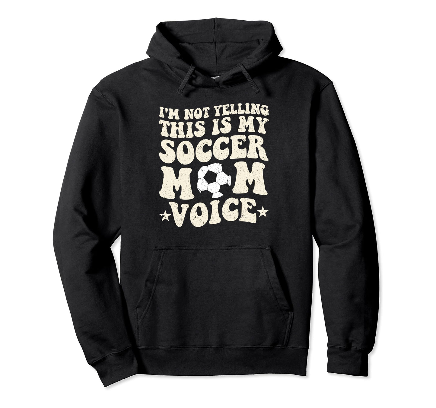 This Is My Soccer Mom Voice Mothers Hoodie - Aesthetic Graphic Men Women - T-Shirt, Sweatshirt, Hoodie