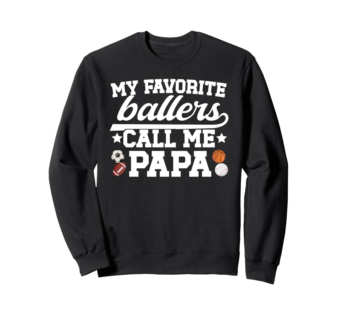 Proud Sports Papa Sport Papa Sports Sweatshirt - Unique Graphic for Adults - T-Shirt, Sweatshirt, Hoodie