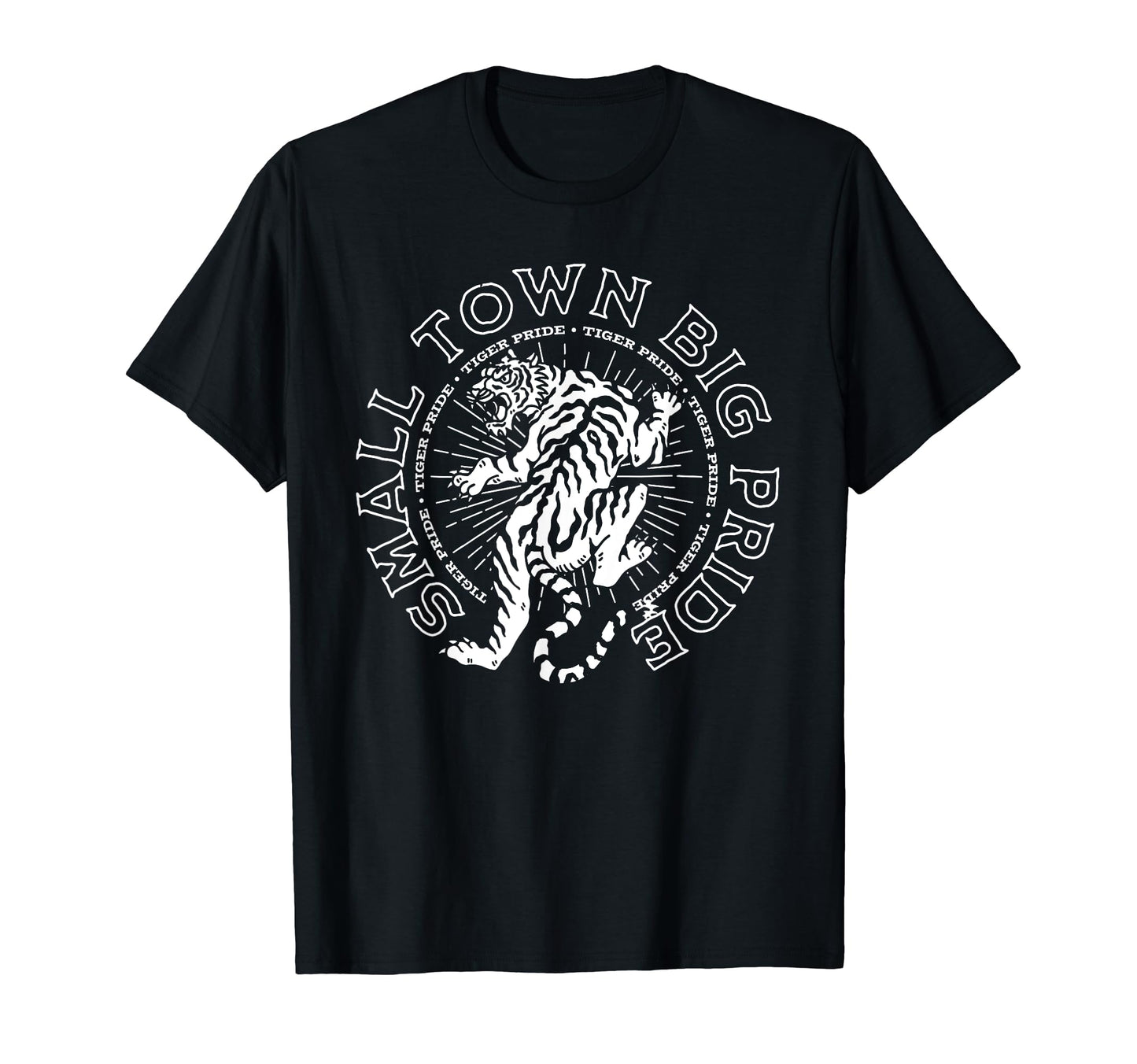 Tigers Small Town Big Pride Game Day T-Shirt - Novelty Apparel for Adults - T-Shirt, Sweatshirt, Hoodie