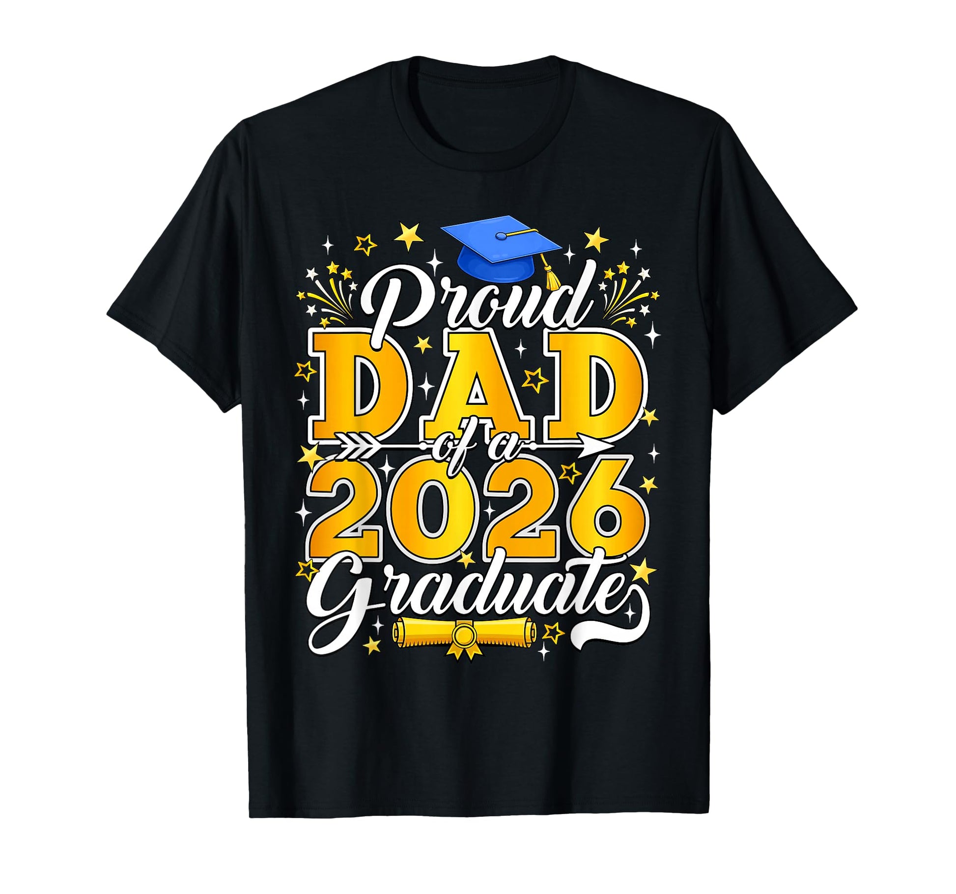 Proud Dad 2026 Graduate Senior Class T-Shirt - Trendy Graphic for Adults - T-Shirt, Sweatshirt, Hoodie