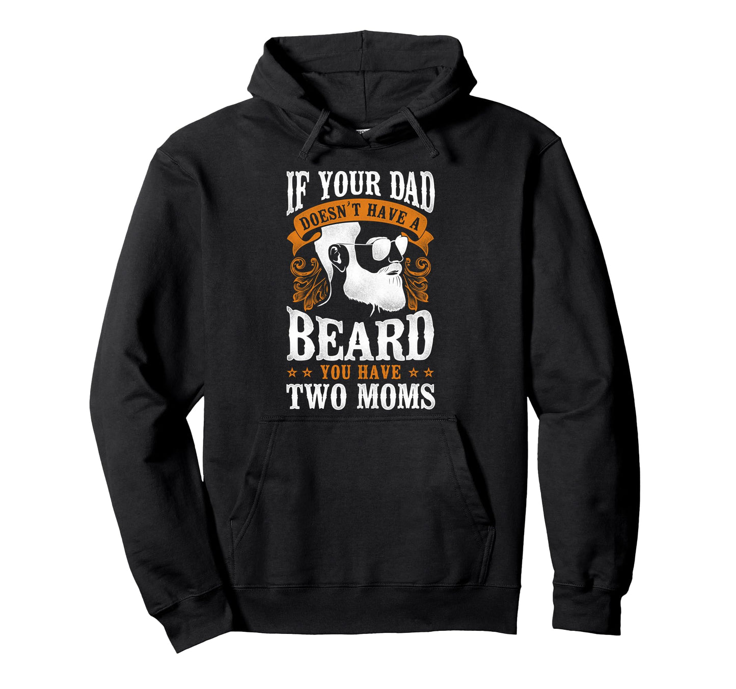Beard Lover Bearded Dad If Your Dad Hoodie - Custom Art Print Unisex - T-Shirt, Sweatshirt, Hoodie