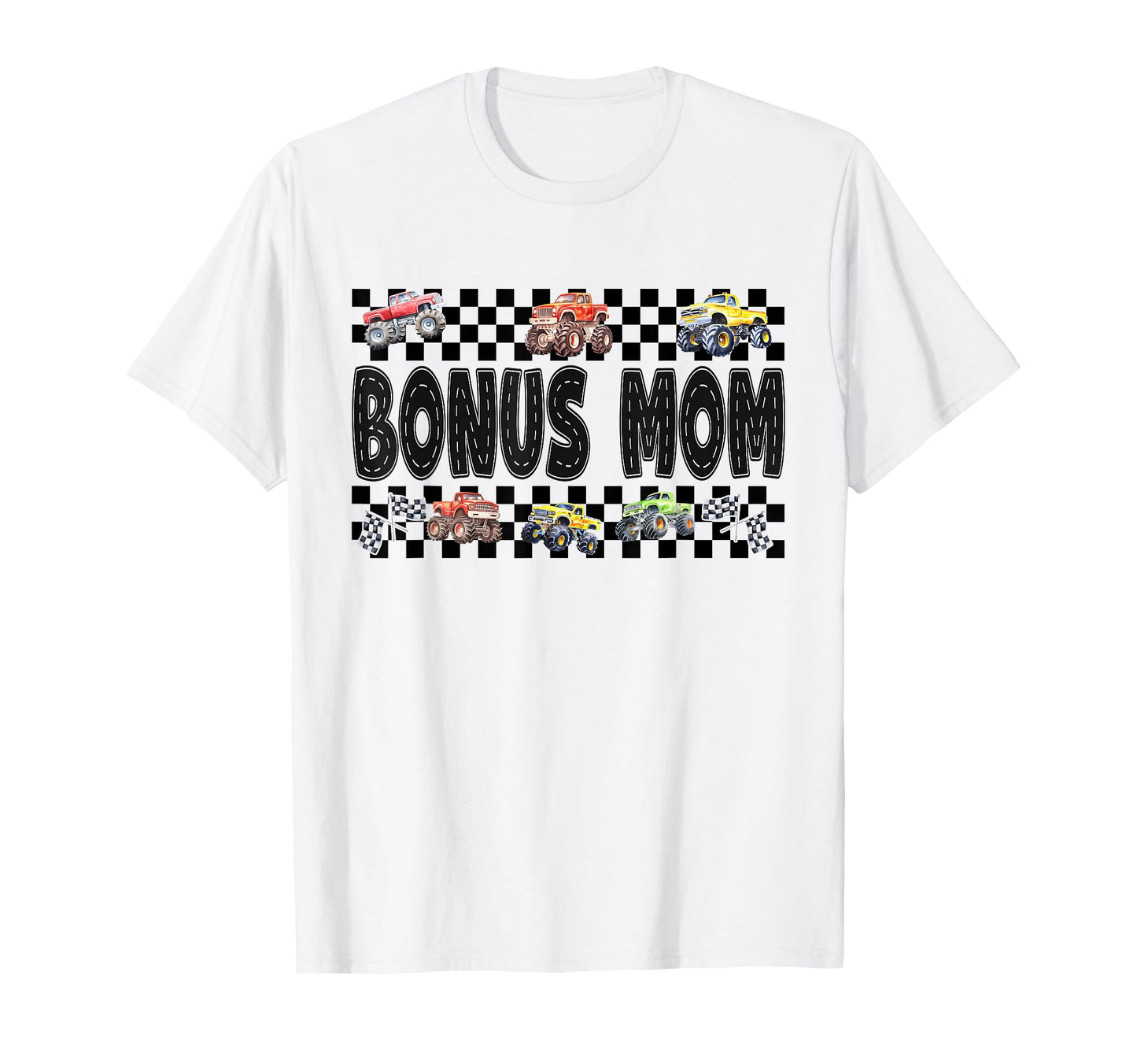 Bonus Mom Monster Truck Family Crew T-Shirt - Graphic Print Men Women - T-Shirt, Sweatshirt, Hoodie