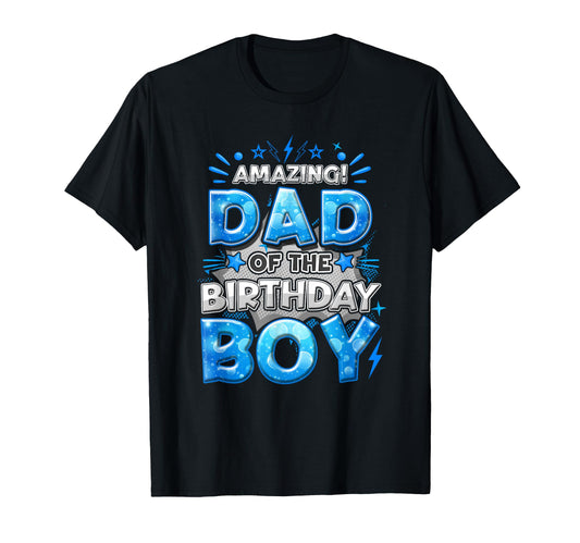 Amazing Dad Birthday Matching Family T-Shirt - Graphic Print Men Women - T-Shirt, Sweatshirt, Hoodie