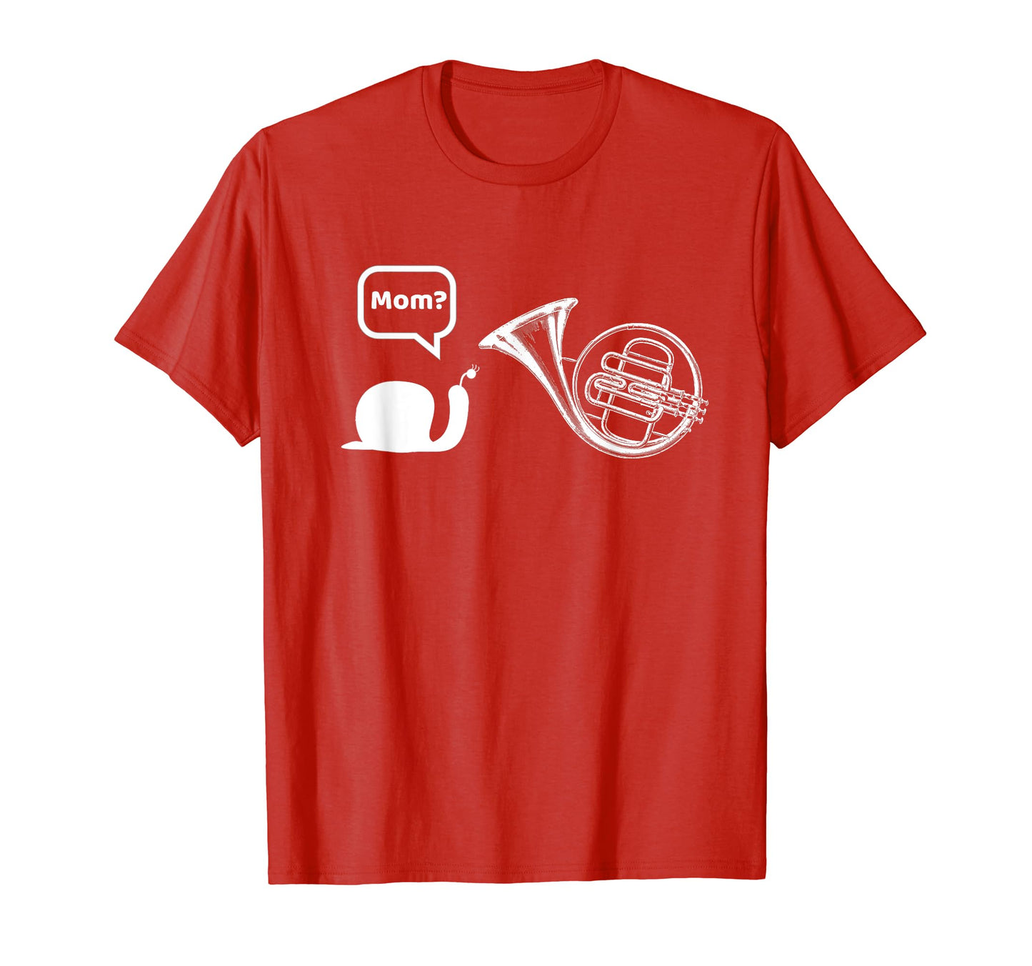 French Horn Snail Meme Mom Joke Brass T-Shirt - Trendy Graphic Unisex - T-Shirt, Sweatshirt, Hoodie
