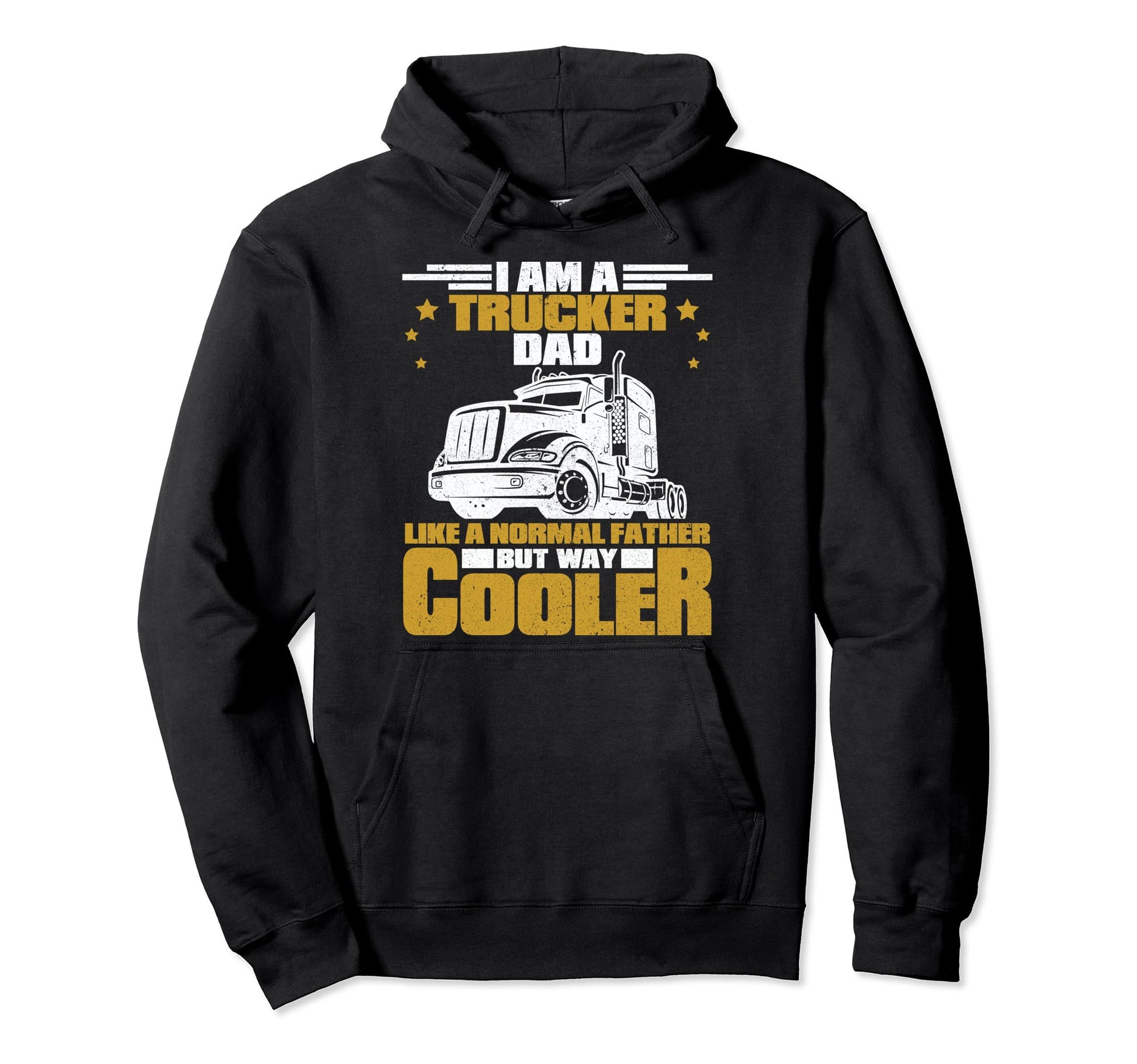 Truck Driver Papa Dad Father Funny Big Hoodie - Trendy Graphic Men Women - T-Shirt, Sweatshirt, Hoodie