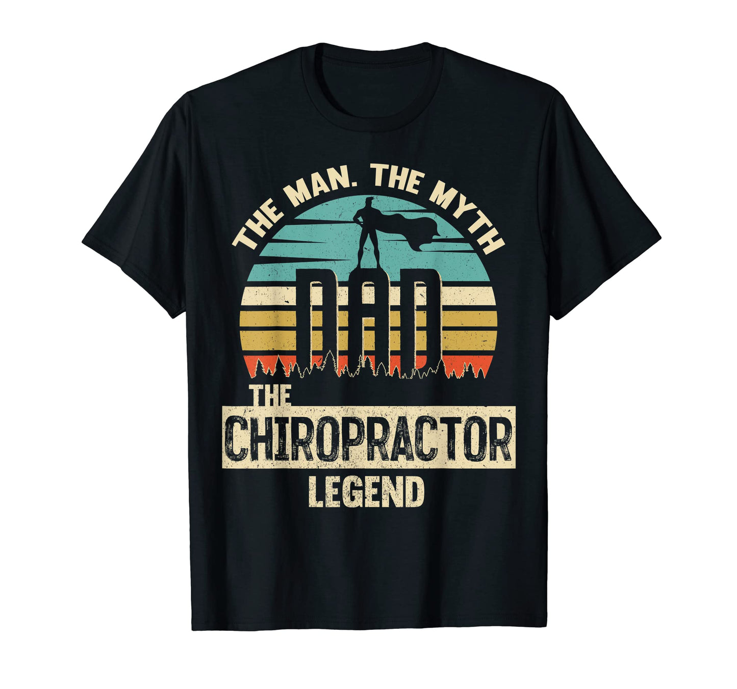 Mens Myth Legend Dad Chiropractor T-Shirt - Graphic Print Unisex - T-Shirt, Sweatshirt, Hoodie
