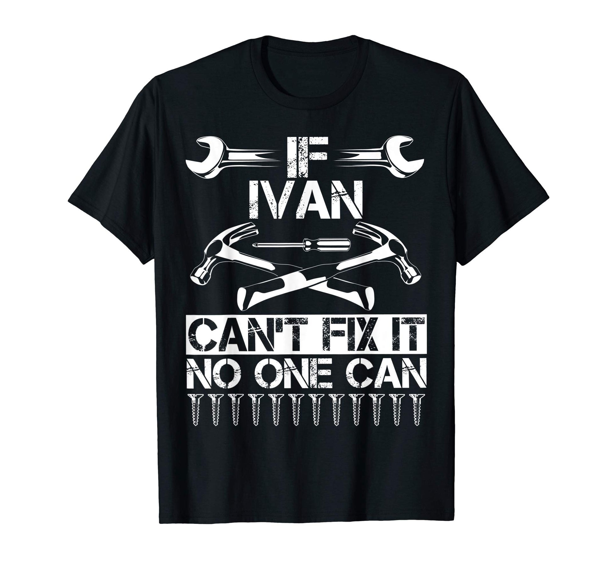 Ivan Fix It Funny Birthday Personalized T-Shirt - Trendy Graphic Men Women - T-Shirt, Sweatshirt, Hoodie