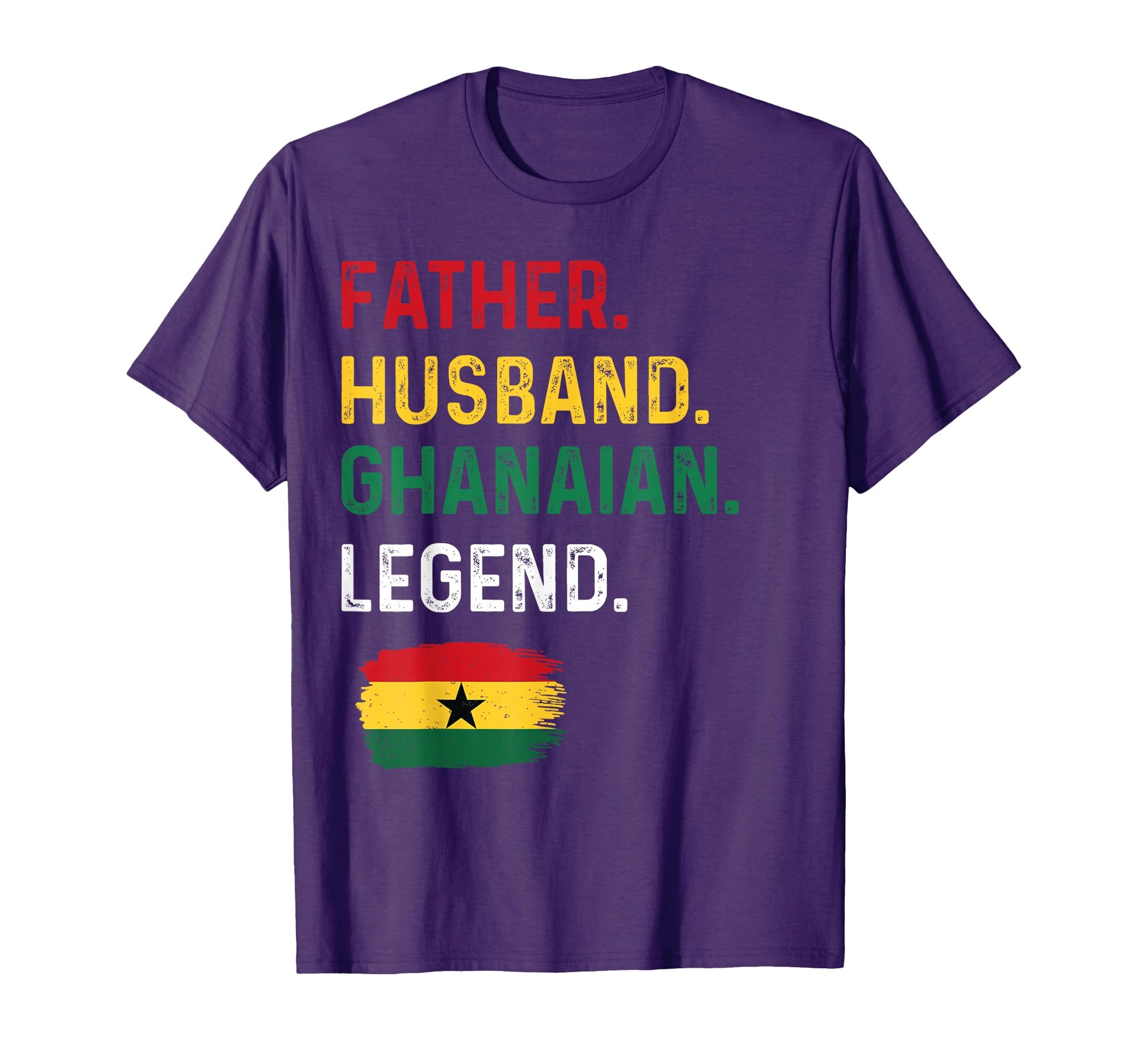 Father Husband Ghanaian Legend Proud Dad T-Shirt - Trendy Graphic Unisex - T-Shirt, Sweatshirt, Hoodie