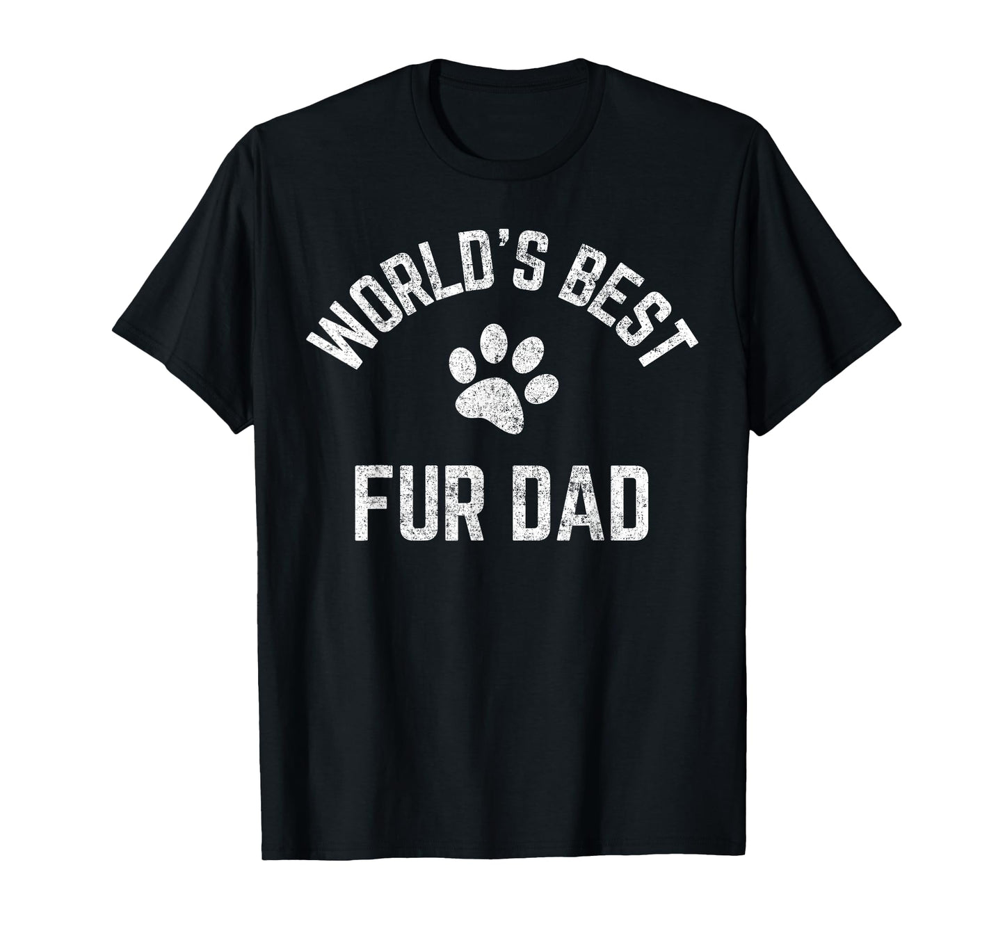 Best Fur Dad Ever Dog And Cat Daddy T-Shirt - Streetwear Style Men Women - T-Shirt, Sweatshirt, Hoodie